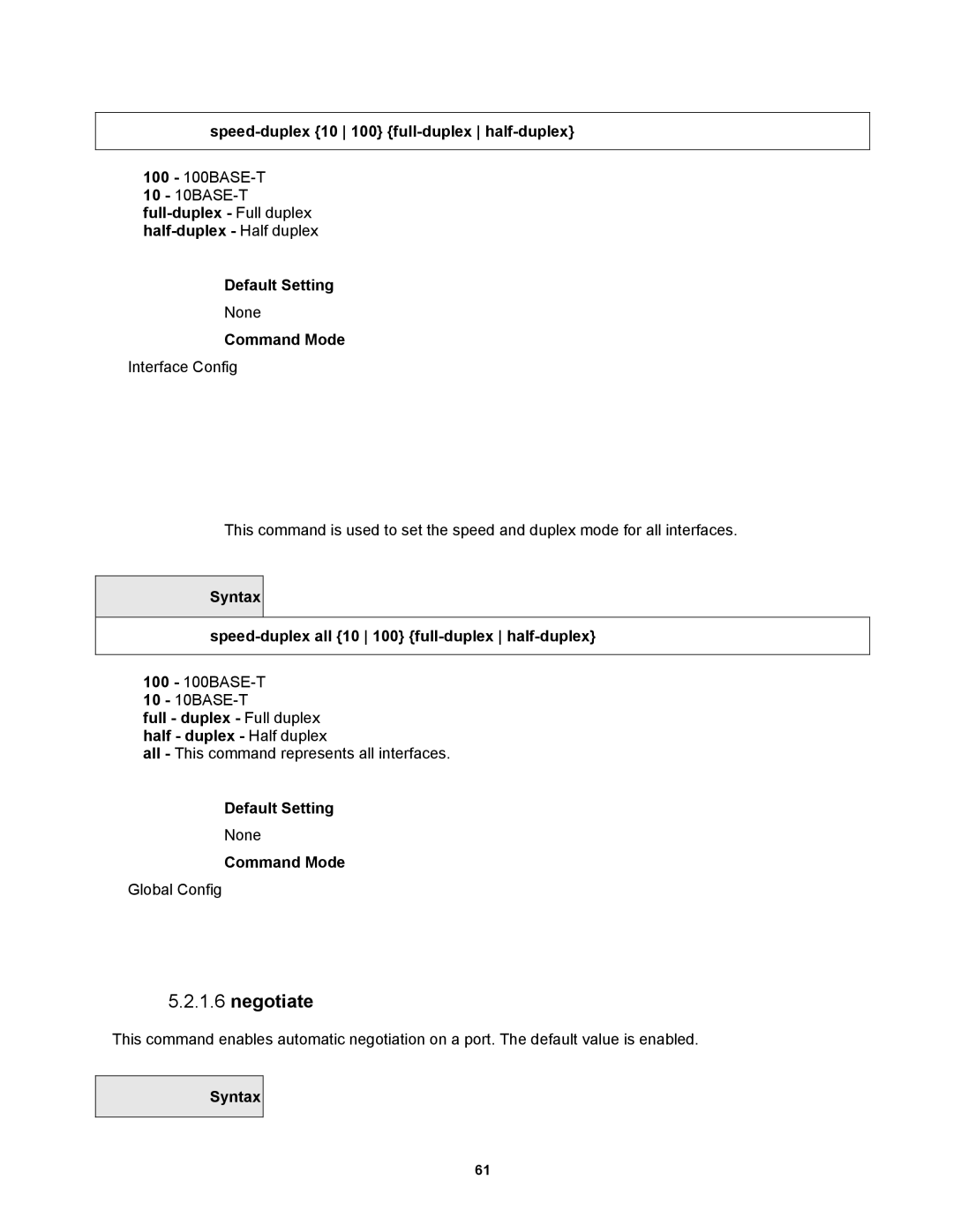 Fortinet MR1 manual Negotiate, Speed-duplex 10 100 full-duplex half-duplex, Full duplex Full duplex half duplex Half duplex 