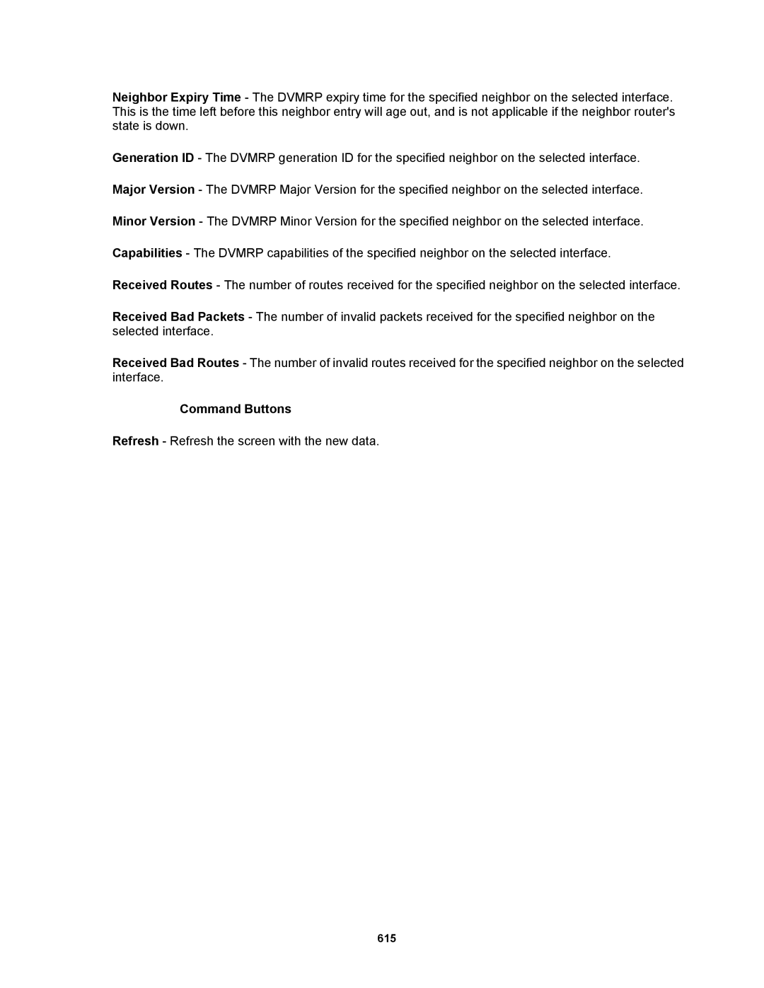 Fortinet MR1 manual Refresh Refresh the screen with the new data 