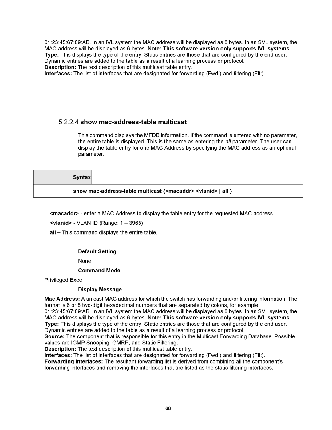 Fortinet MR1 manual Syntax Show mac-address-table multicast macaddr vlanid all 