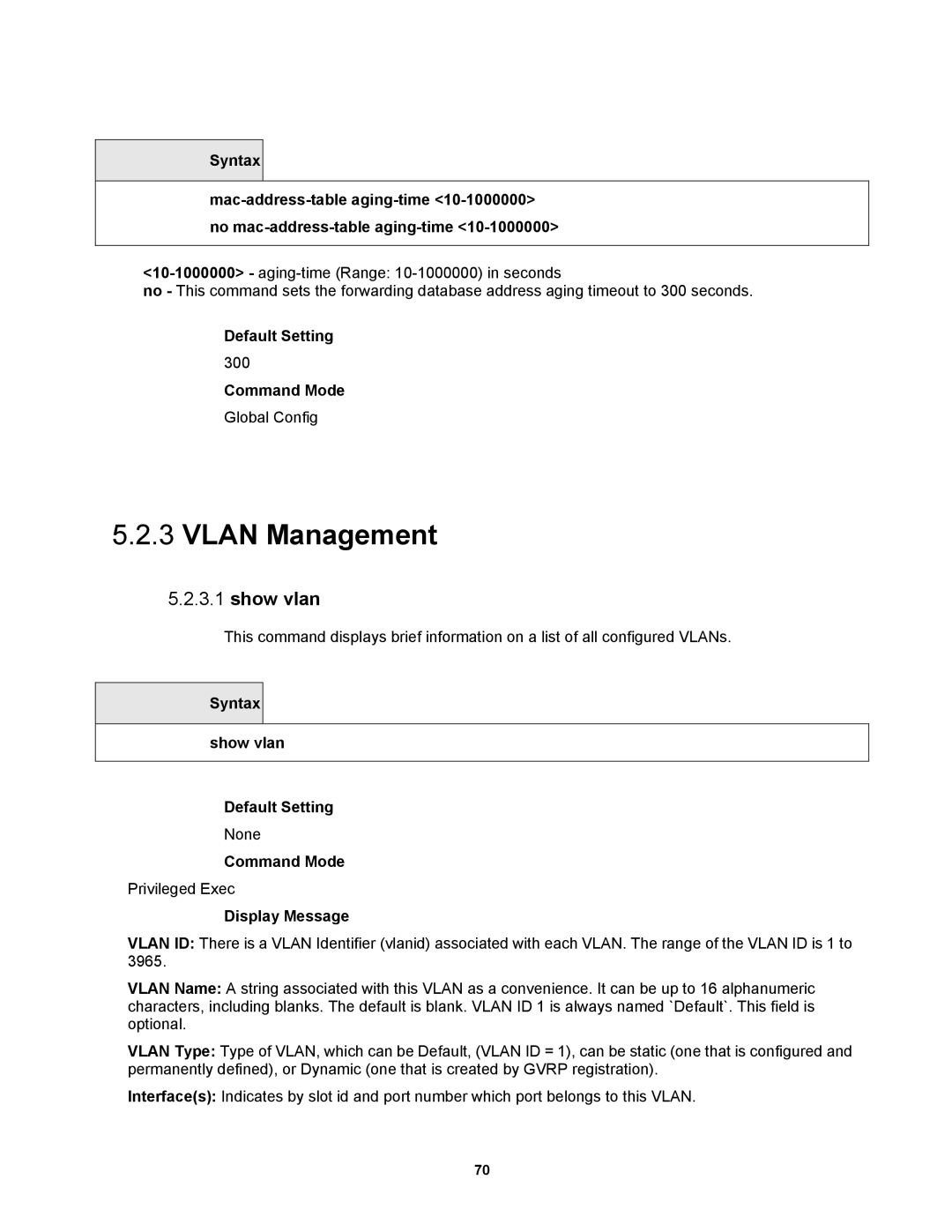 Fortinet MR1 manual Vlan Management, Show vlan, Syntax show vlan Default Setting 