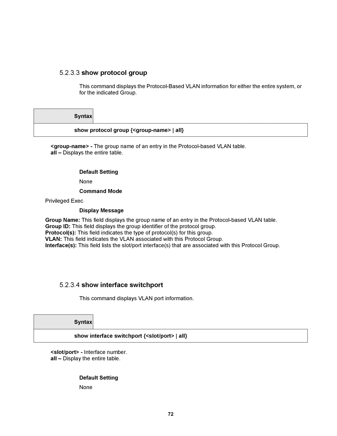 Fortinet MR1 manual Show interface switchport, Syntax Show protocol group group-name all 