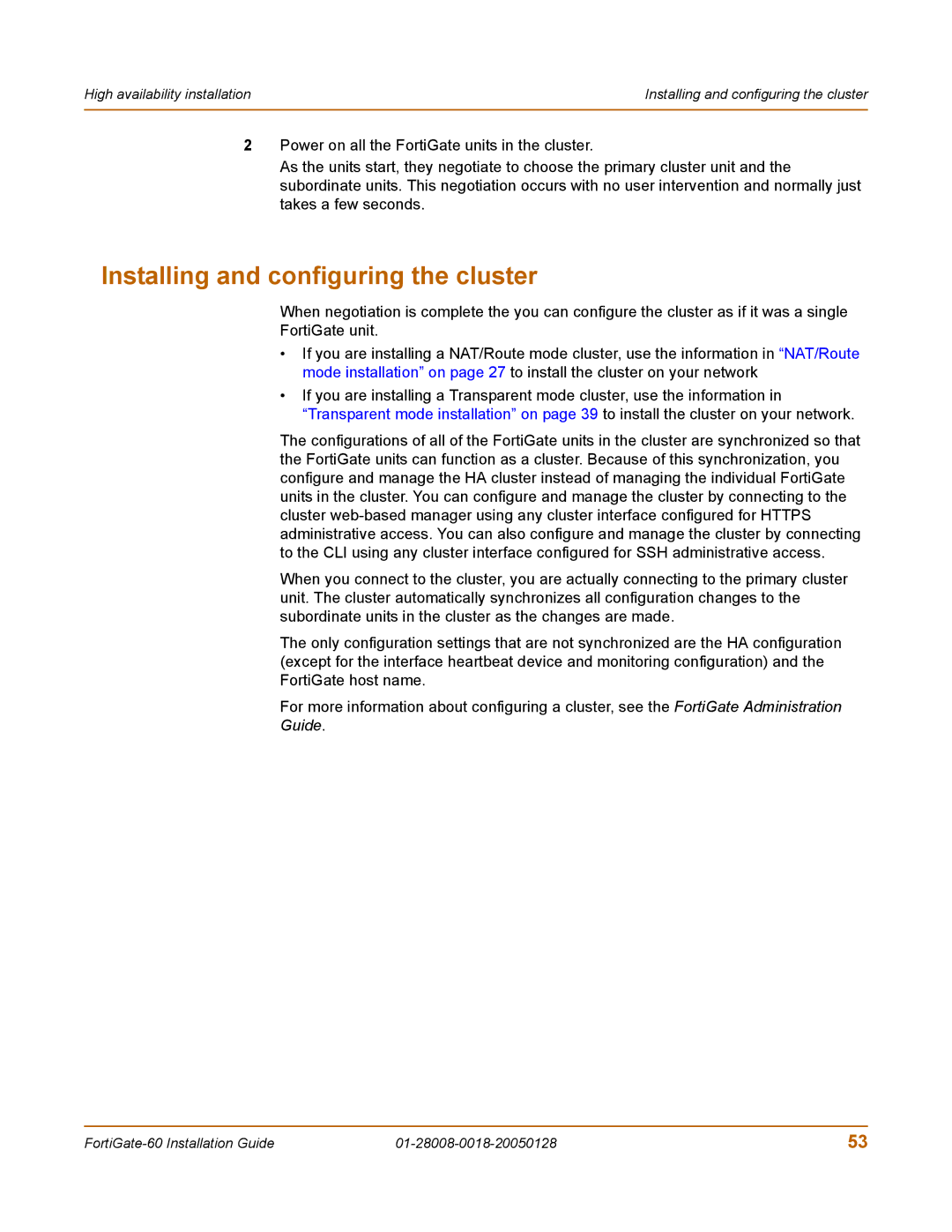 Fortinet MR8 manual Installing and configuring the cluster 