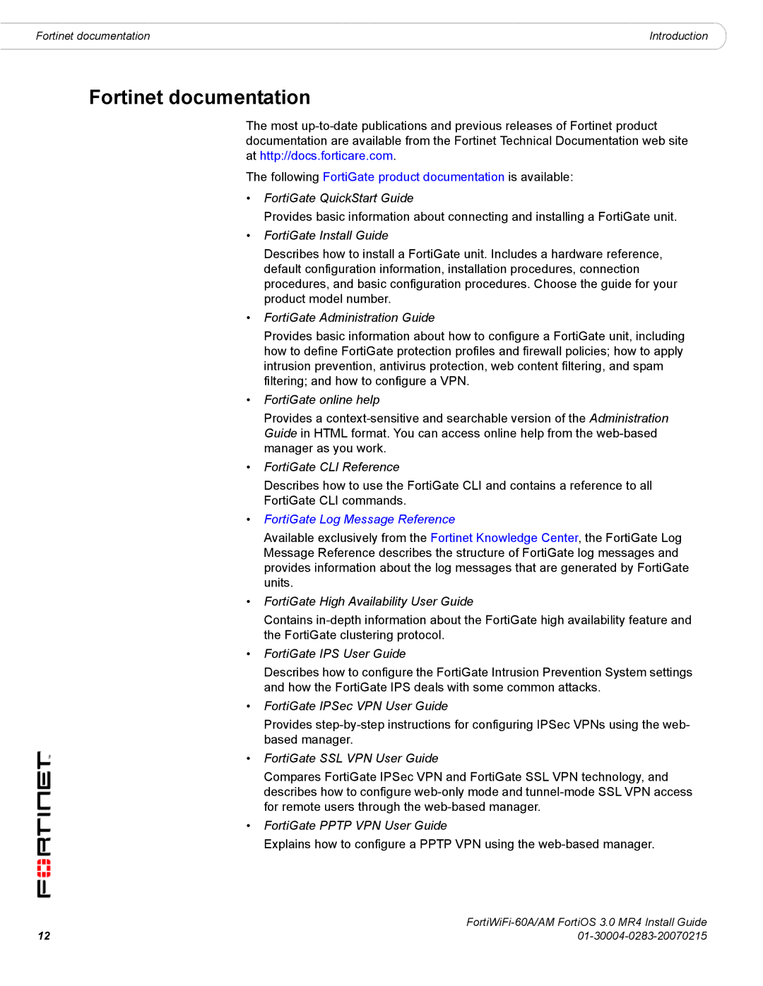 Fortinet ORTIWIFI-60A /AM manual Fortinet documentation, FortiGate Install Guide 