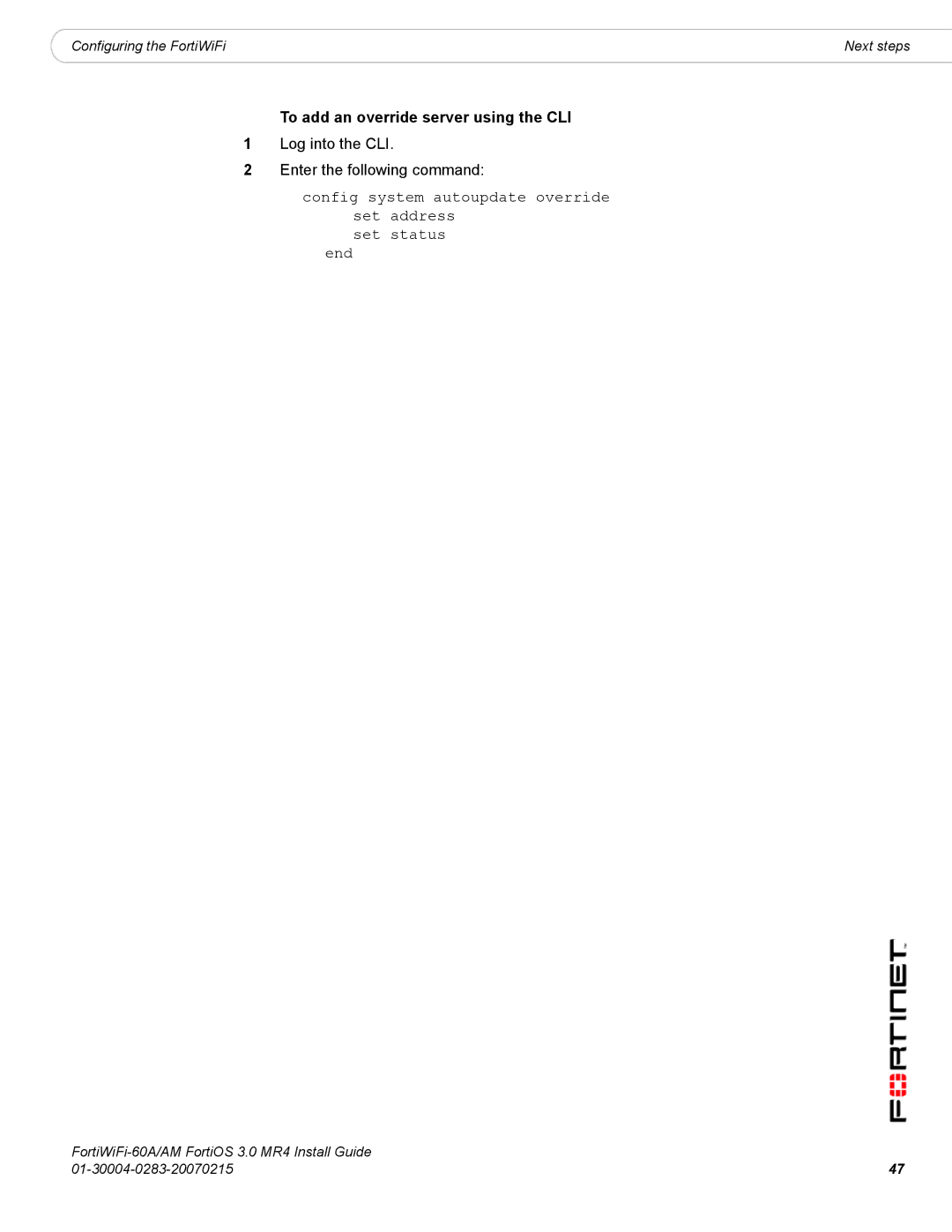 Fortinet ORTIWIFI-60A /AM manual To add an override server using the CLI 