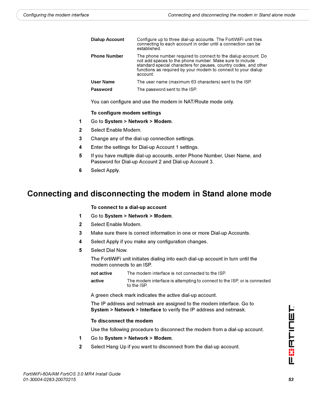 Fortinet ORTIWIFI-60A /AM manual Connecting and disconnecting the modem in Stand alone mode, To disconnect the modem 