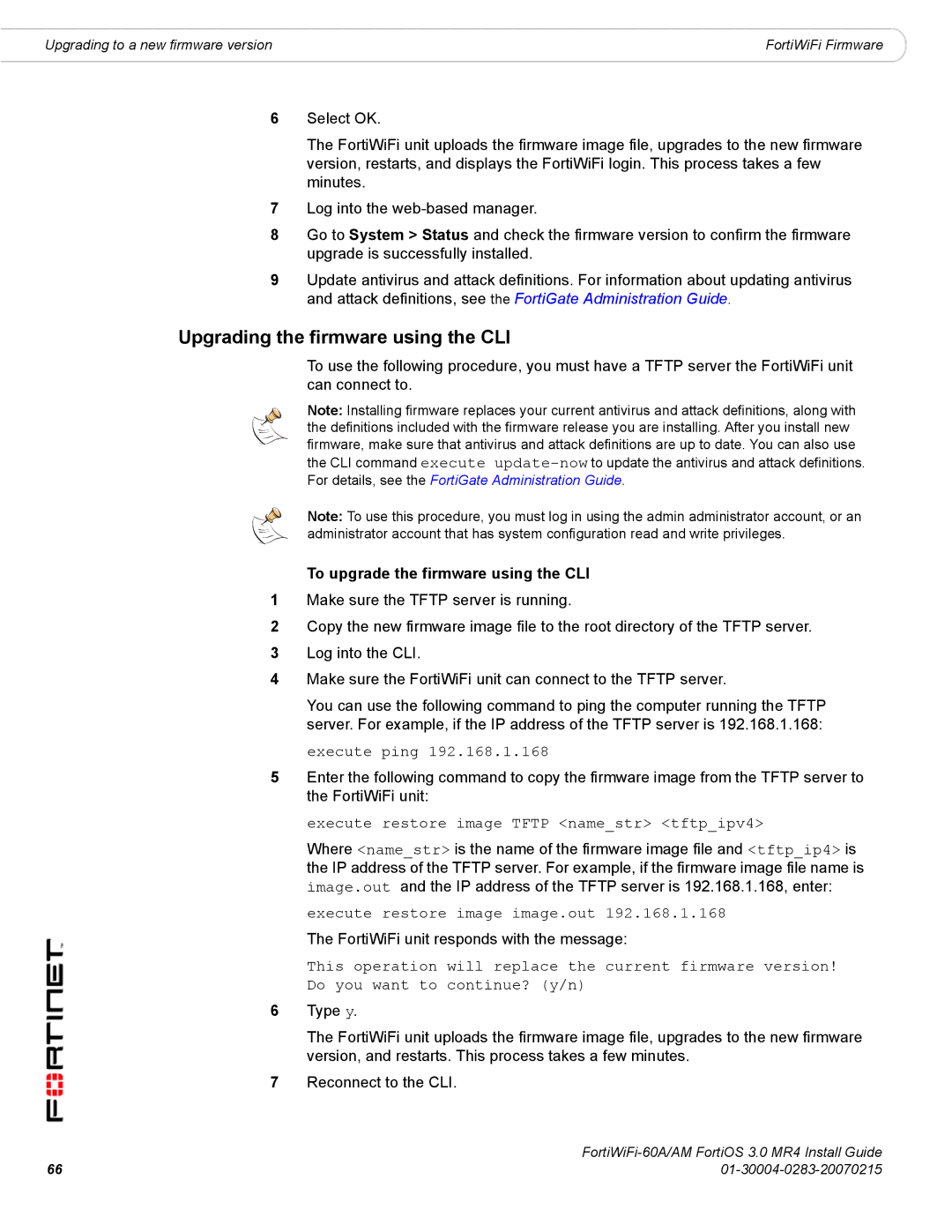 Fortinet ORTIWIFI-60A /AM manual Upgrading the firmware using the CLI, To upgrade the firmware using the CLI, Execute ping 