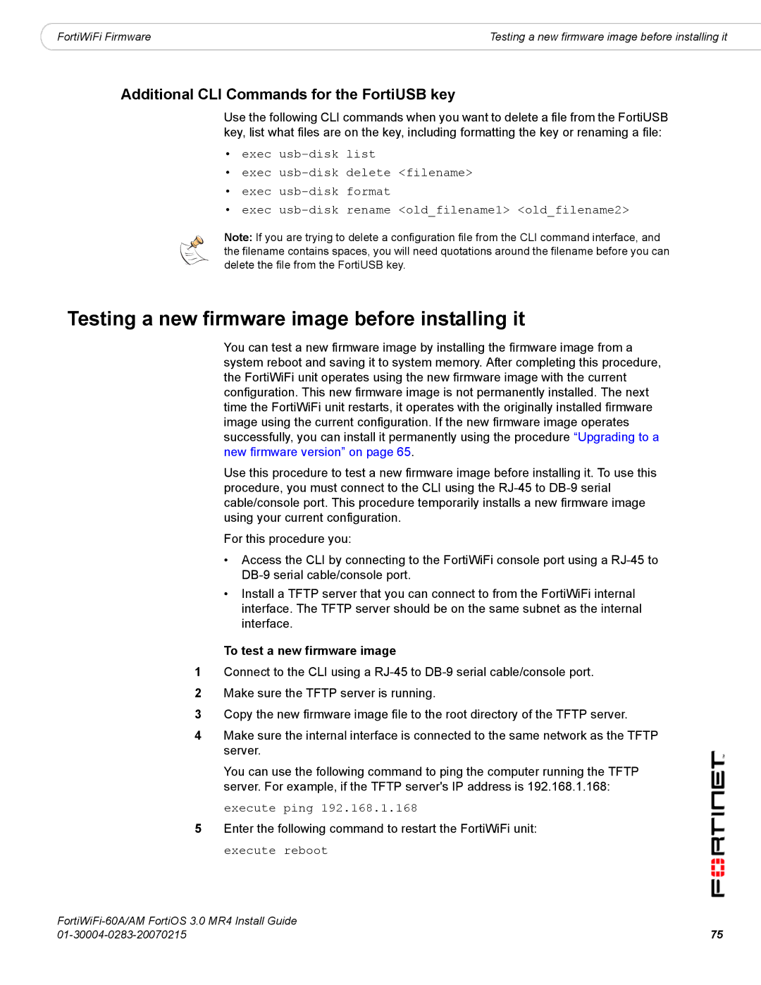 Fortinet ORTIWIFI-60A /AM Testing a new firmware image before installing it, Additional CLI Commands for the FortiUSB key 