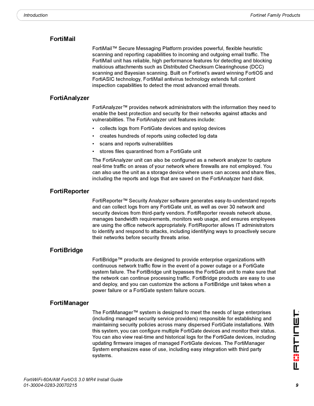 Fortinet ORTIWIFI-60A /AM manual FortiMail, FortiAnalyzer, FortiReporter, FortiBridge, FortiManager 