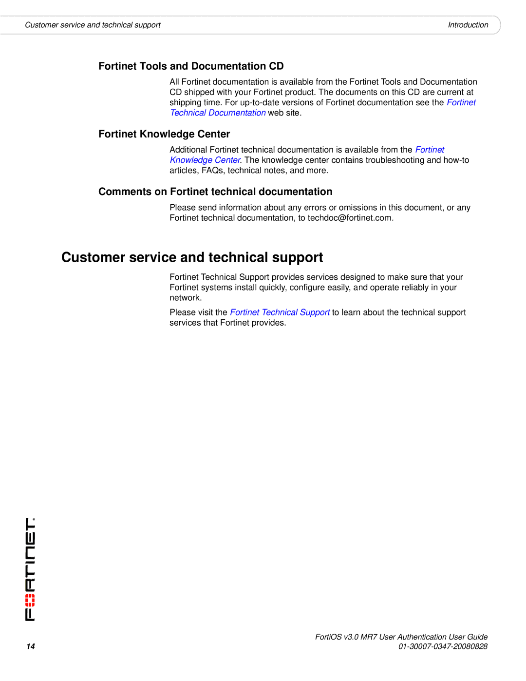 Fortinet v3.0 MR7 Customer service and technical support, Fortinet Tools and Documentation CD, Fortinet Knowledge Center 