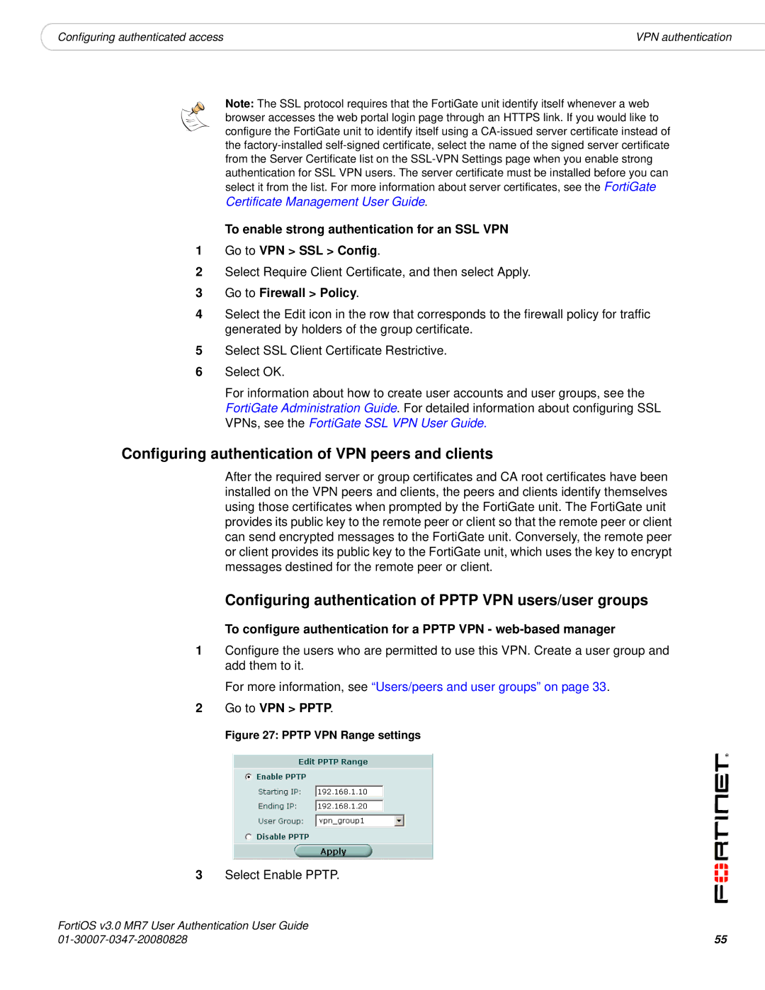 Fortinet v3.0 MR7 manual Configuring authentication of VPN peers and clients, Go to VPN Pptp, Select Enable Pptp 