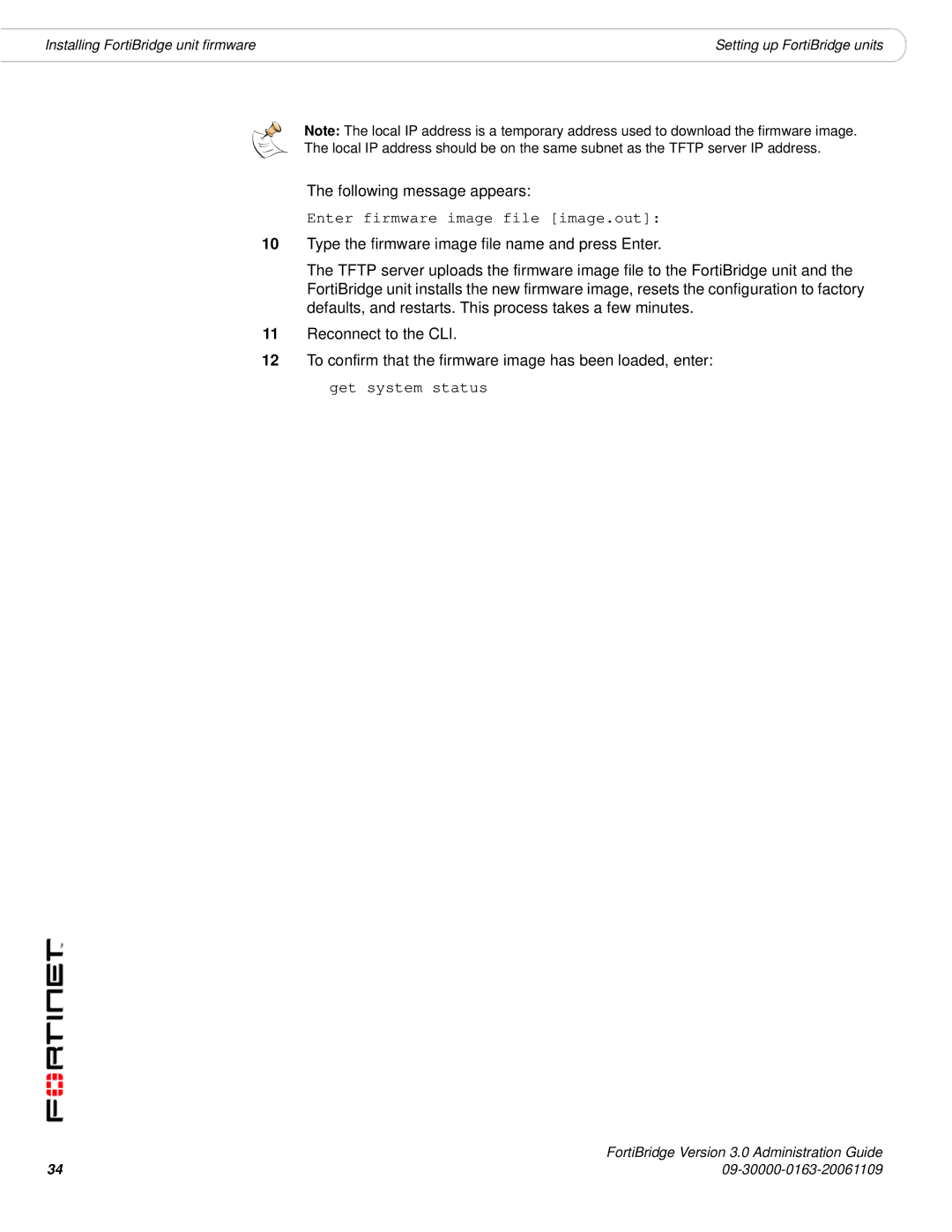 Fortinet Version 3.0 manual Enter firmware image file image.out, Get system status 