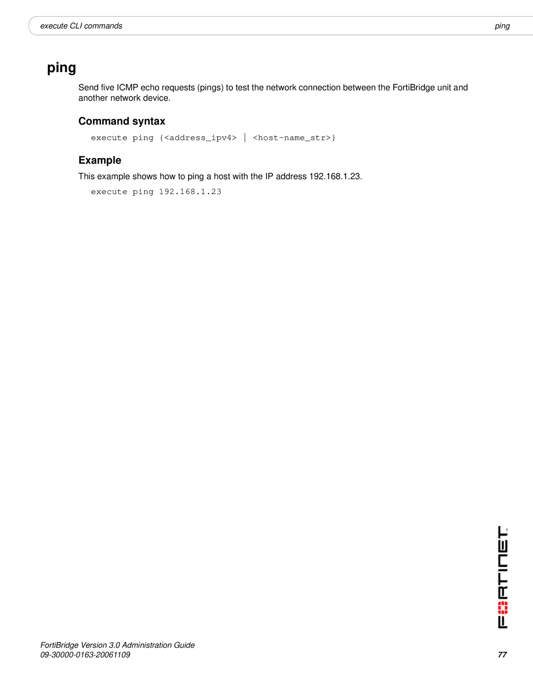 Fortinet Version 3.0 manual Ping, Execute ping addressipv4 host-namestr 