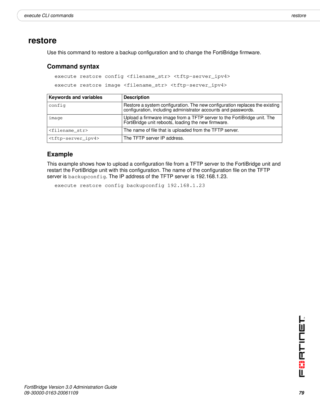 Fortinet Version 3.0 manual Restore, Execute restore config backupconfig 