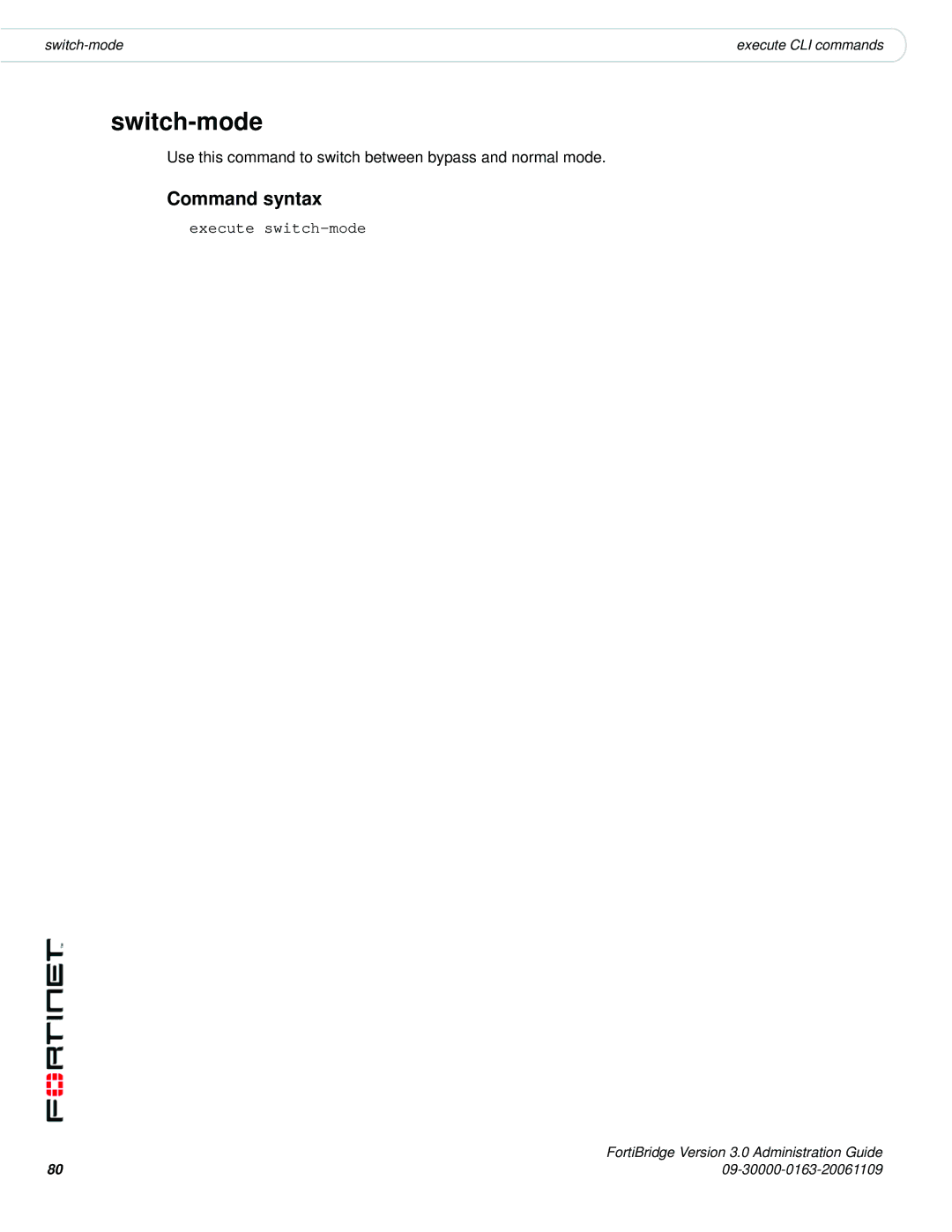 Fortinet Version 3.0 manual Switch-mode, Execute switch-mode 