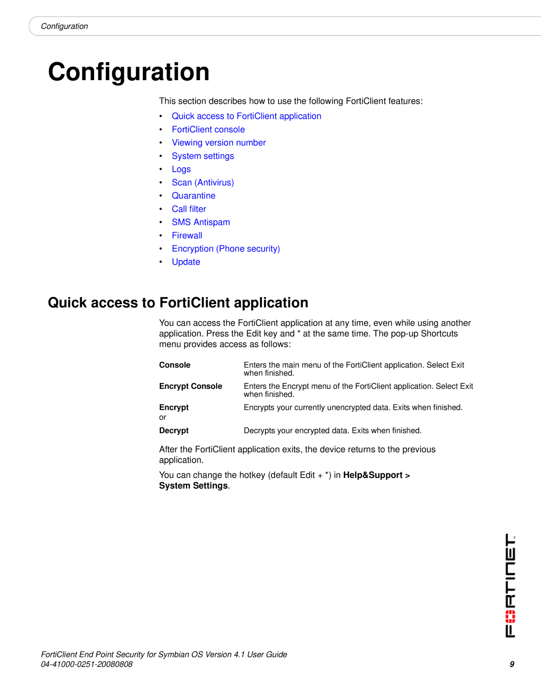 Fortinet Version 4.1 manual Quick access to FortiClient application, Encrypt Console, Decrypt 