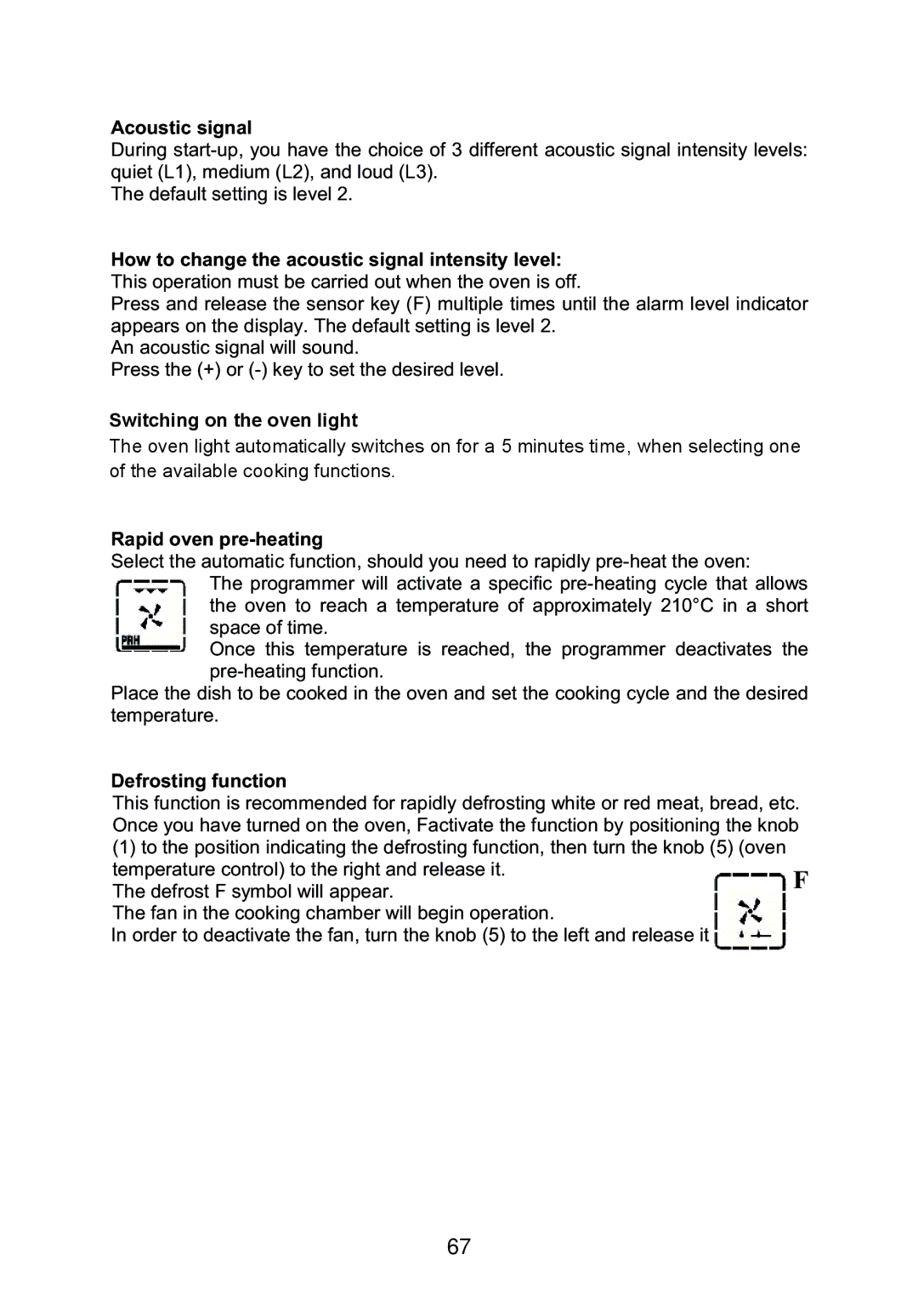 Foster 7120 053 user manual Switching on the oven light, +$&!$$, $/!3 