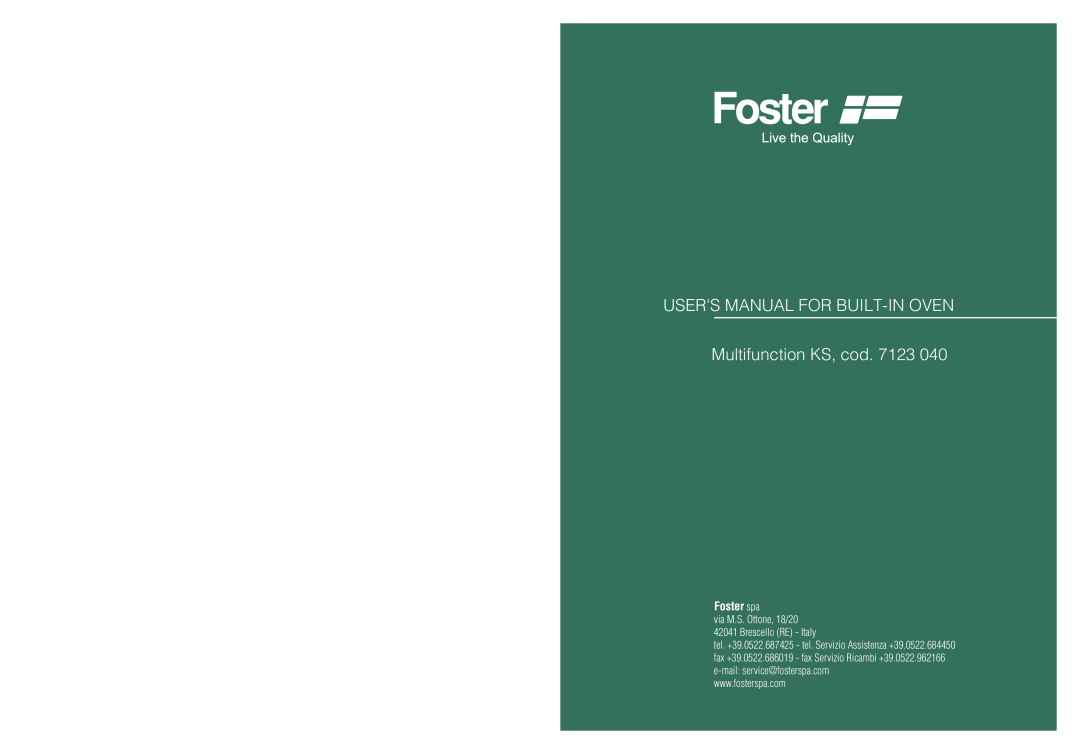 Foster 7123040 user manual Multifunction KS, cod, Foster spa, via M.S. Ottone, 18/20 42041 Brescello RE - Italy 