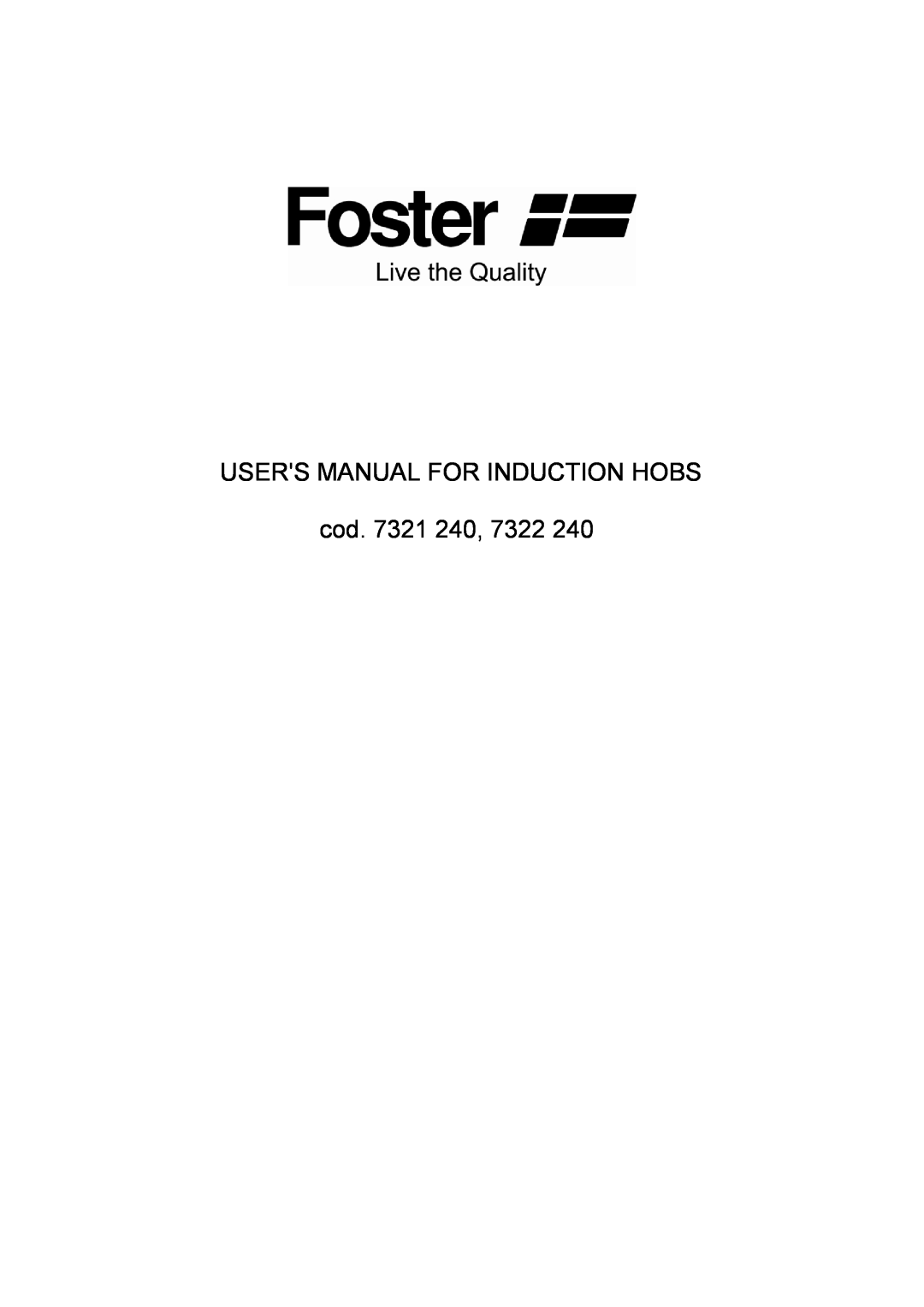 Foster 7321 240, 7322 240 user manual cod. 7321 