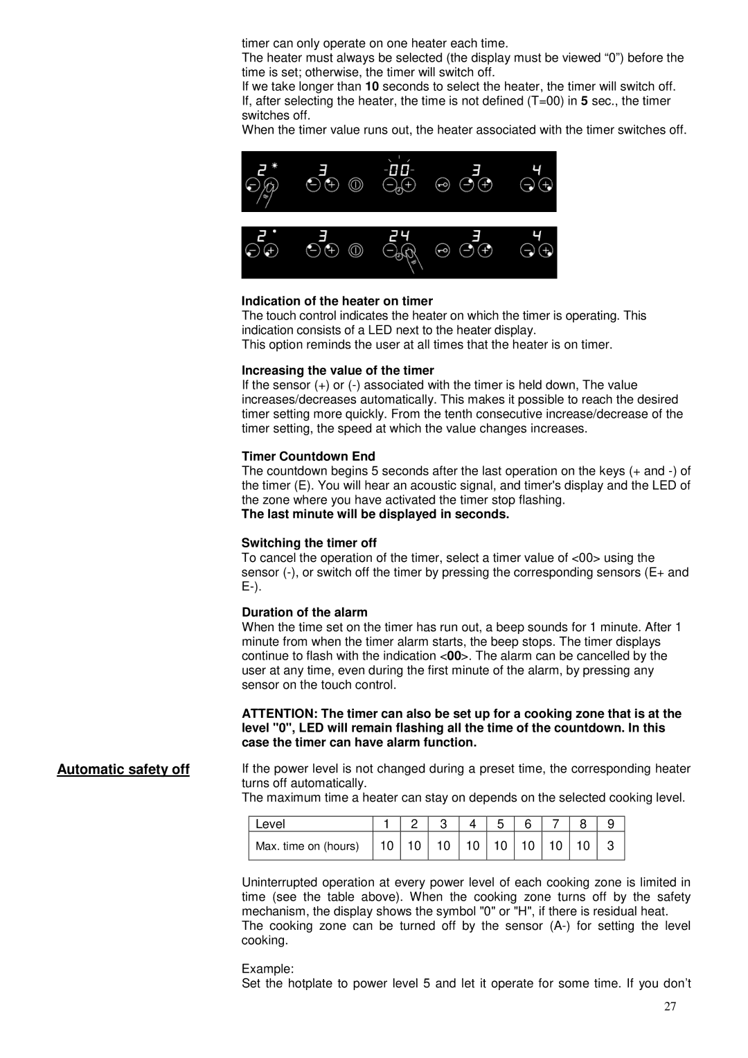 Foster 7372 241 user manual Automatic safety off, Indication of the heater on timer, Increasing the value of the timer 