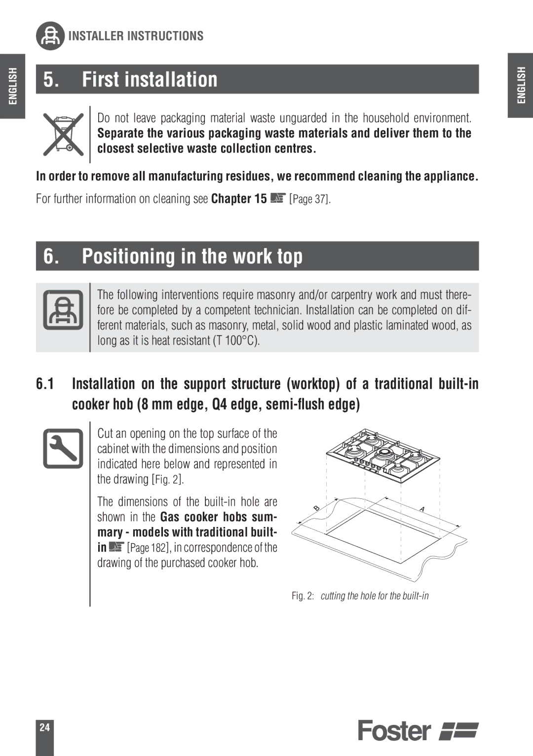 Foster 9606801 user manual First installation, Positioning in the work top, For further information on cleaning see 