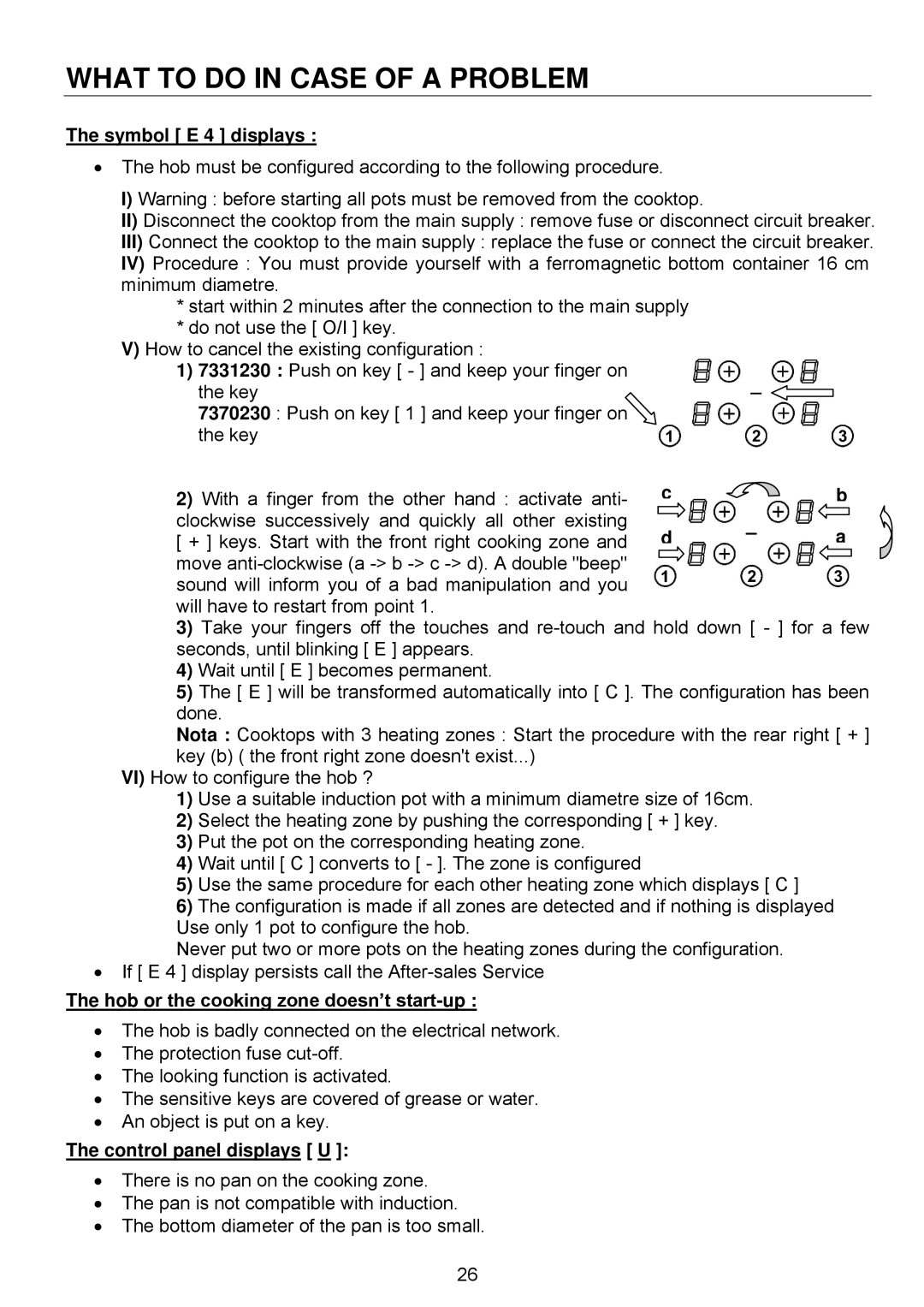 Foster e 7370 230, 7331 230 What to do in Case of a Problem, Symbol E 4 displays, Hob or the cooking zone doesn’t start-up 