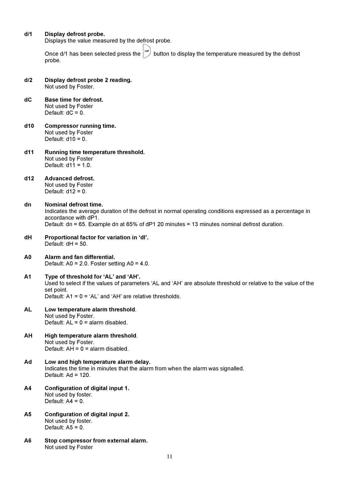 Foster FHG 3L, FHG 2L manual Display defrost probe 2 reading, Not used by Foster, Base time for defrost, Default dC = 
