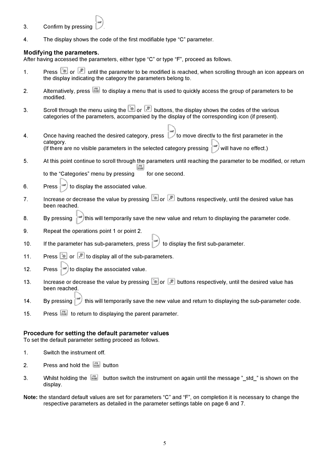 Foster FHG 3L, FHG 2L manual Modifying the parameters, Procedure for setting the default parameter values 