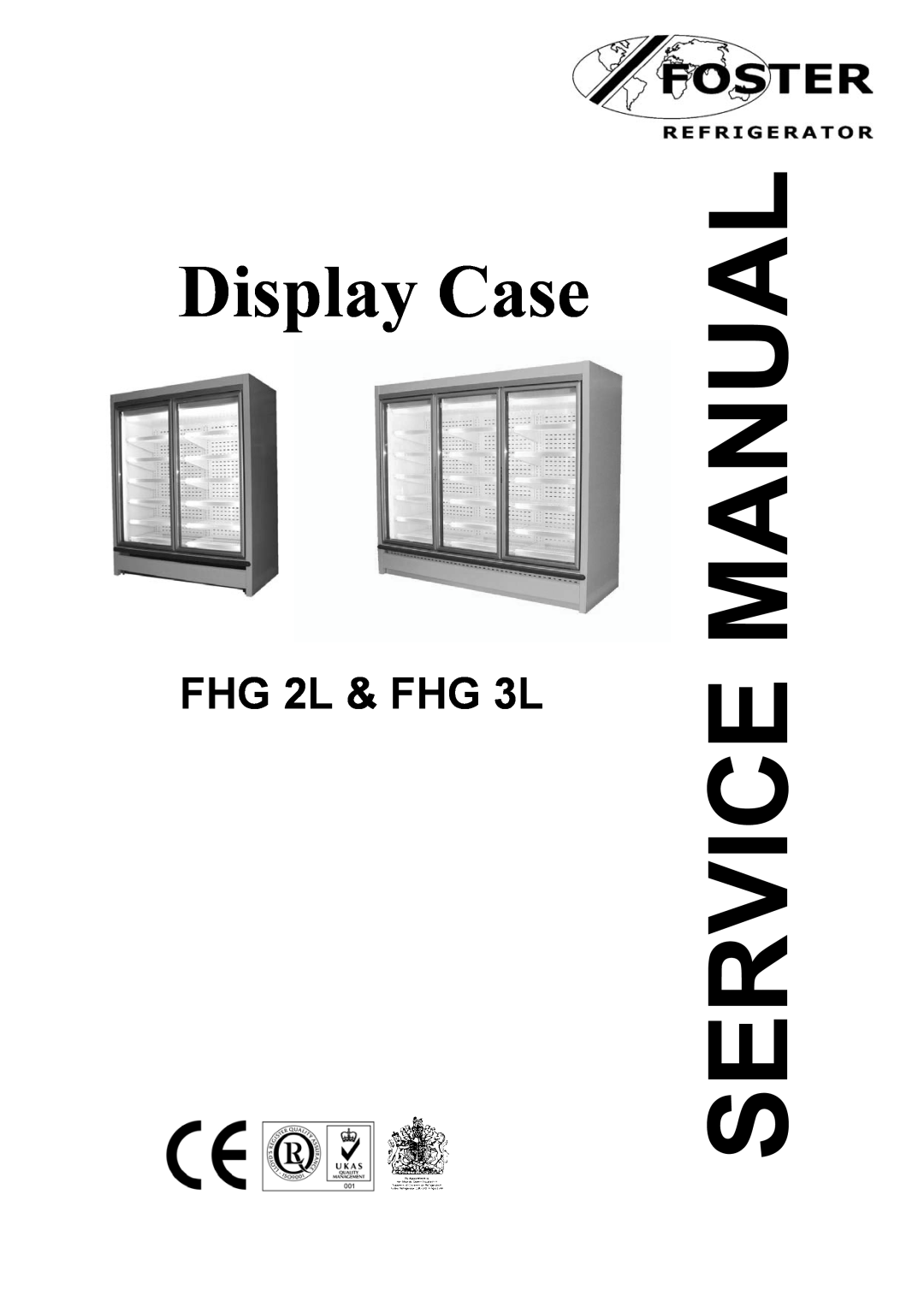 Foster manual Display Case, FHG 2L & FHG 3L 