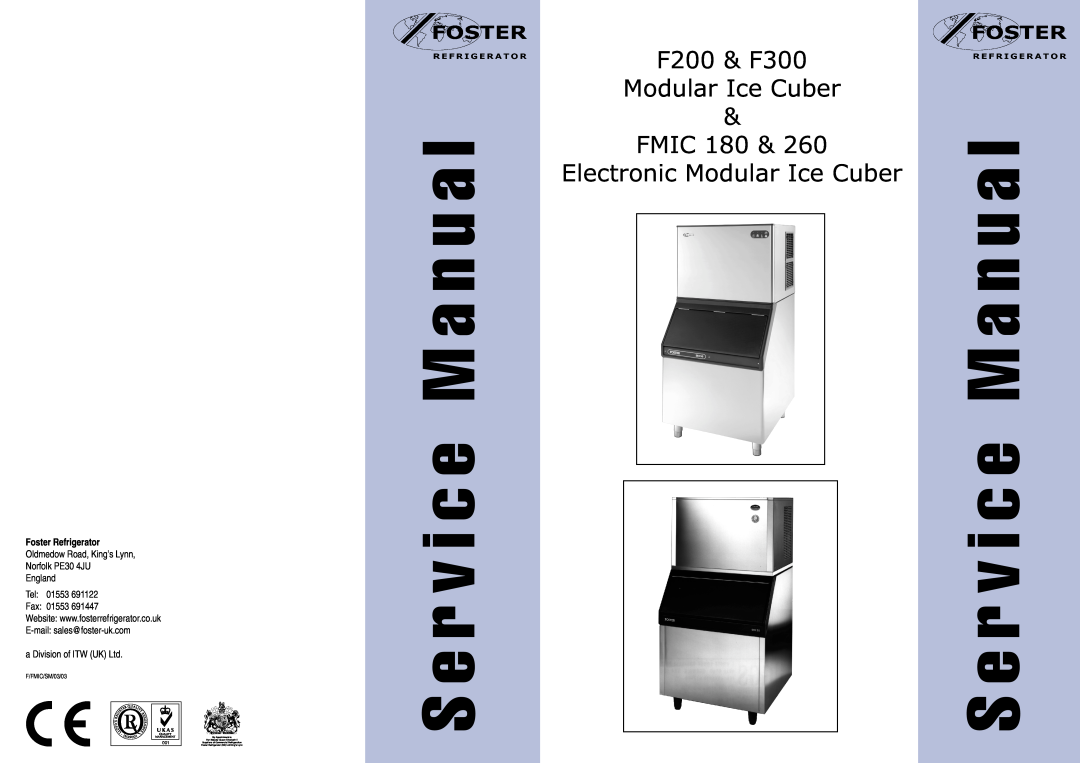 Foster FMIC180 manual M a n u a l, S e r v i c e, F200 & F300 Modular Ice Cuber & FMIC, Electronic Modular Ice Cuber 