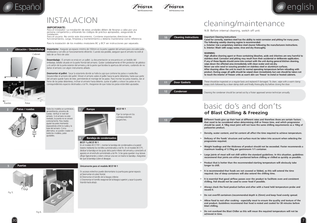 Foster BCCF 1, RBC20, BC36, BCCF RI 1, BCF11, BC21, BCF21, BCF36, BC51 Cleaning/maintenance, Basic do’s and don’ts, Importante 