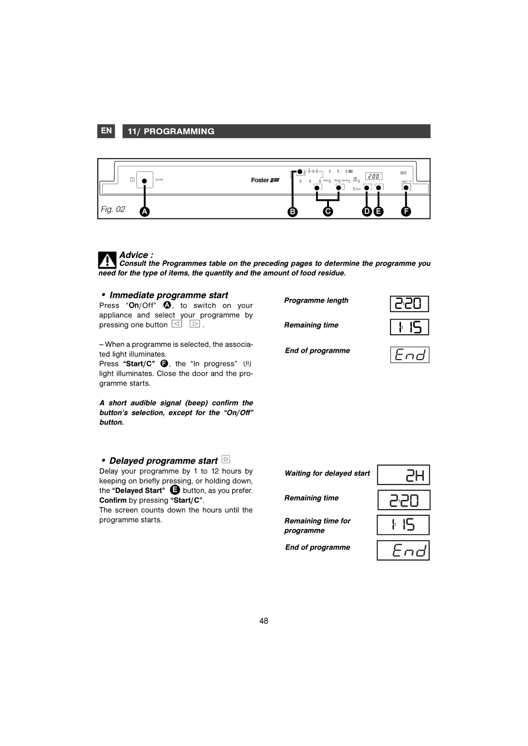 Foster S4000 manual Advice, Immediate programme start 