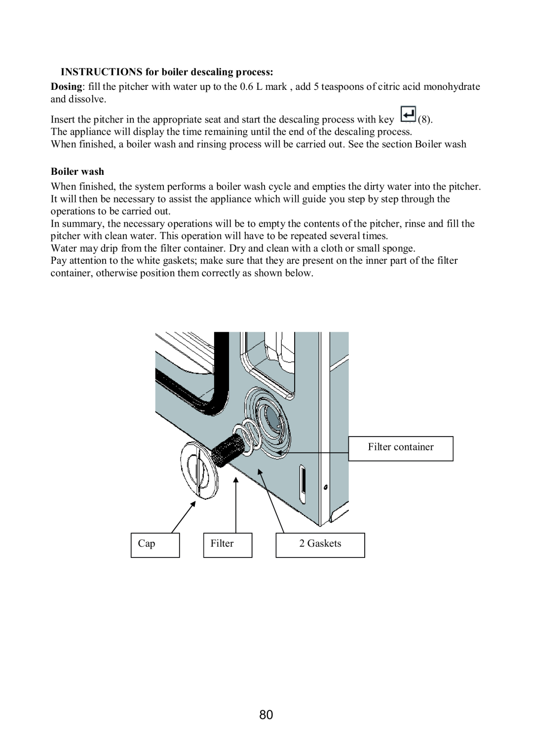 Foster S4000 user manual INSTRUCTIONS for boiler descaling process, Boiler wash 