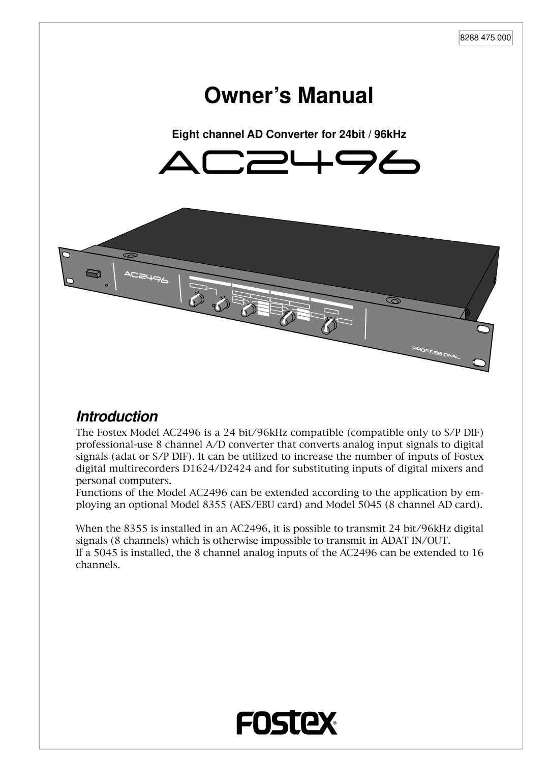 Fostex AC2496 owner manual Introduction 