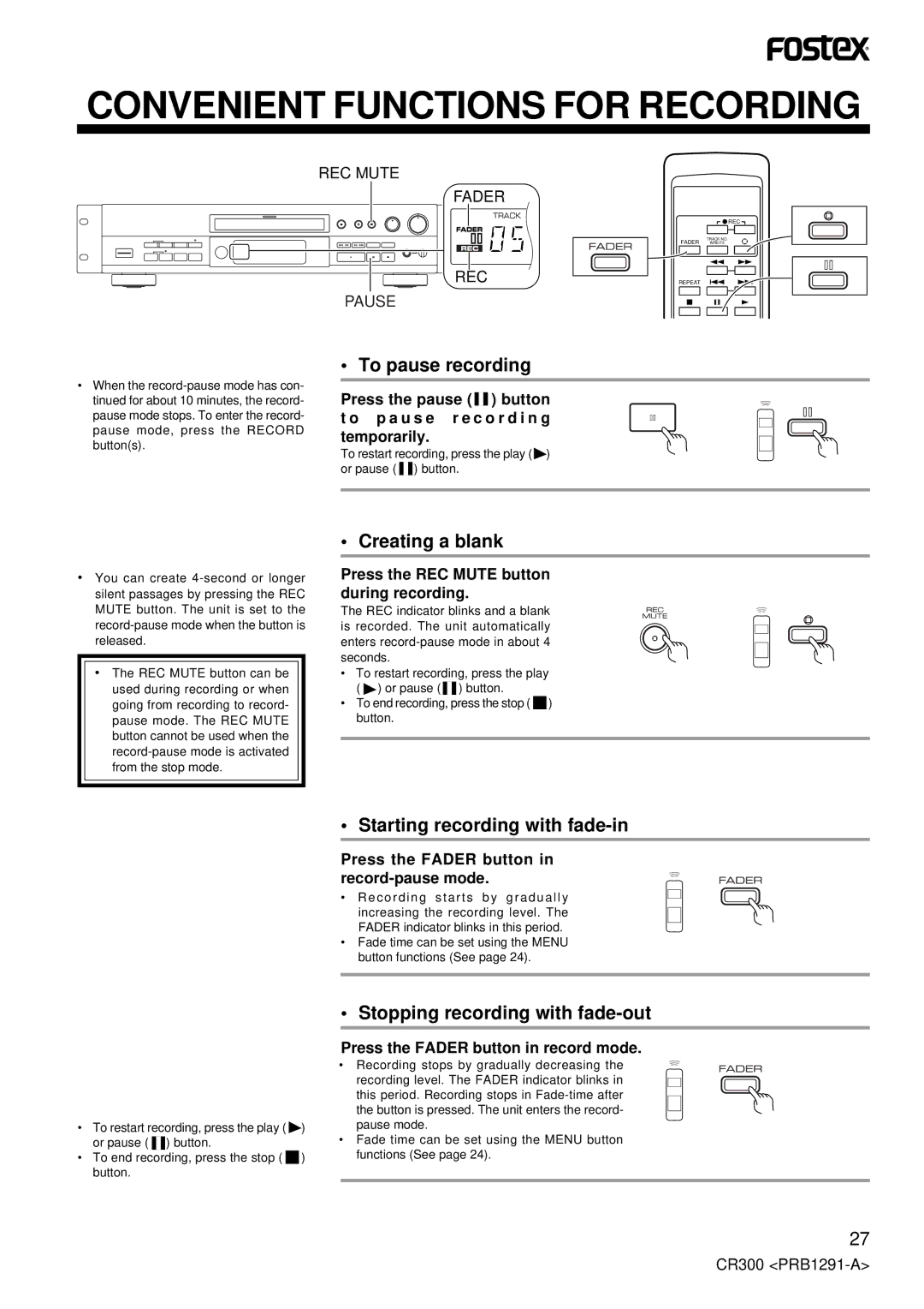 Fostex CR300 Convenient Functions for Recording, To pause recording, Creating a blank, Starting recording with fade-in 