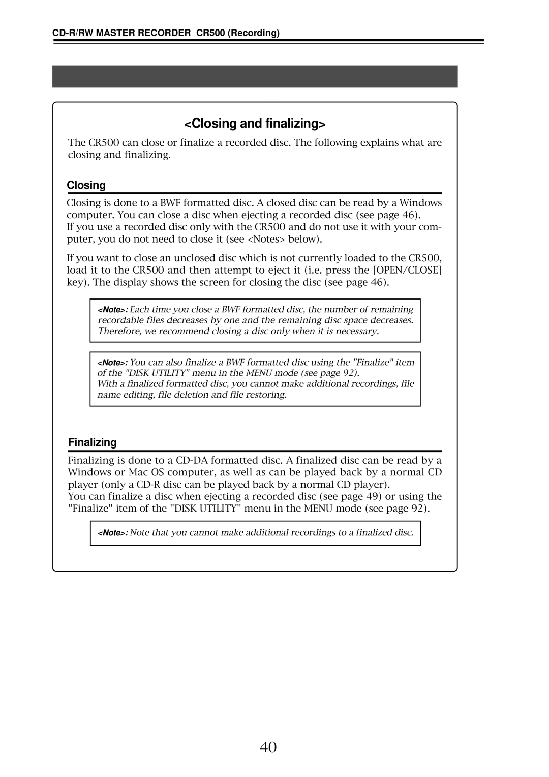 Fostex CR500 owner manual Closing, Finalizing 