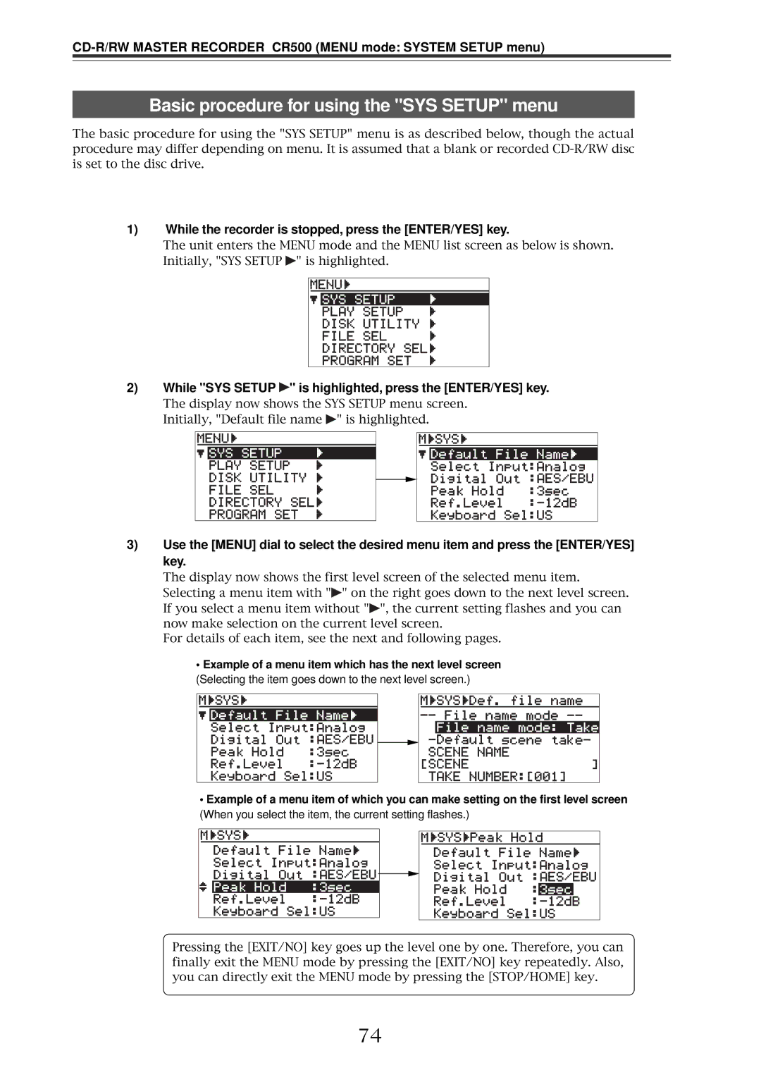Fostex CR500 Basic procedure for using the SYS Setup menu, While the recorder is stopped, press the ENTER/YES key 