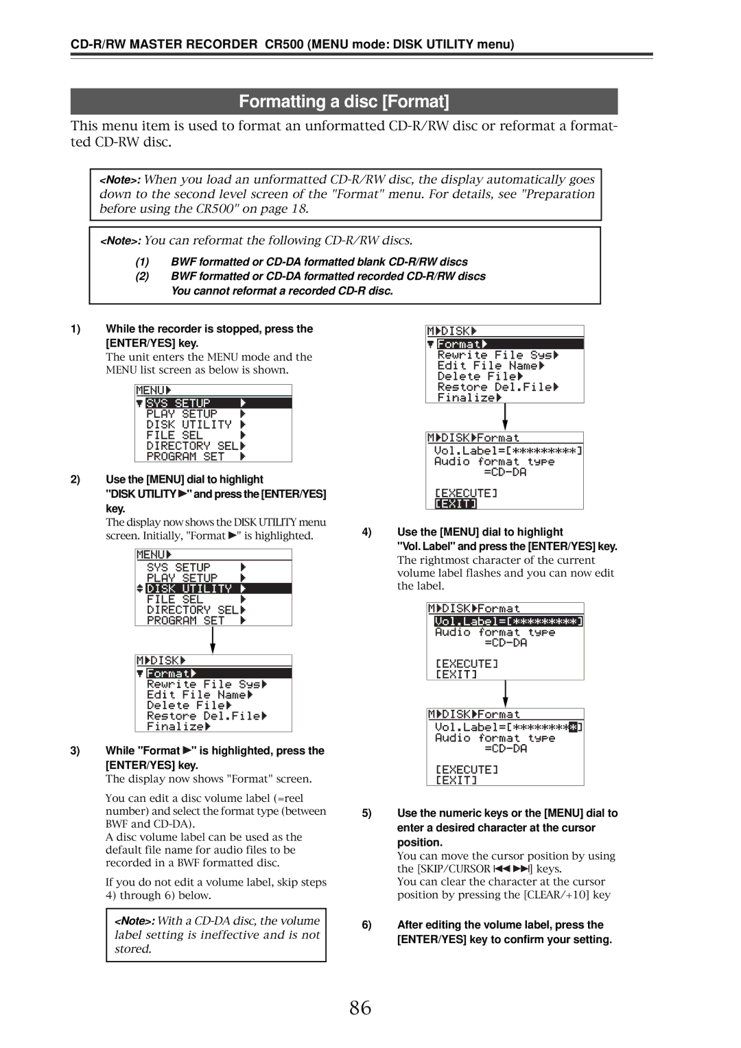 Fostex CR500 owner manual Formatting a disc Format, While Format is highlighted, press the ENTER/YES key 