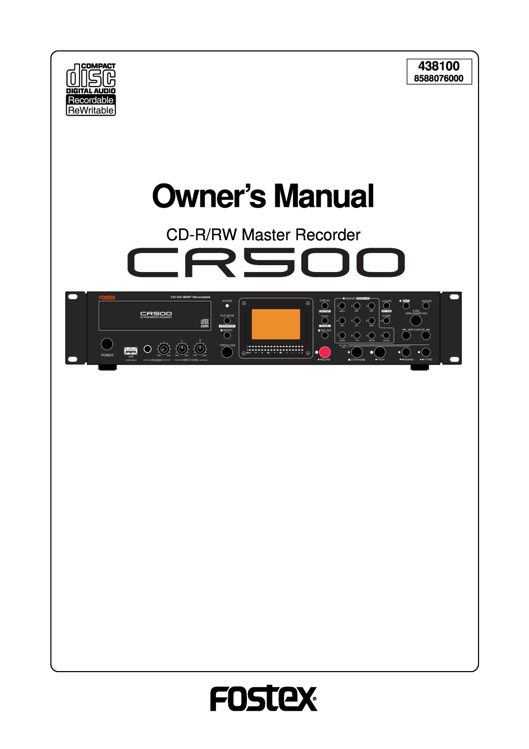 Fostex CR500 owner manual 438100, 8588076000, Owner’s Manual, CD-R/RWMaster Recorder, Power 