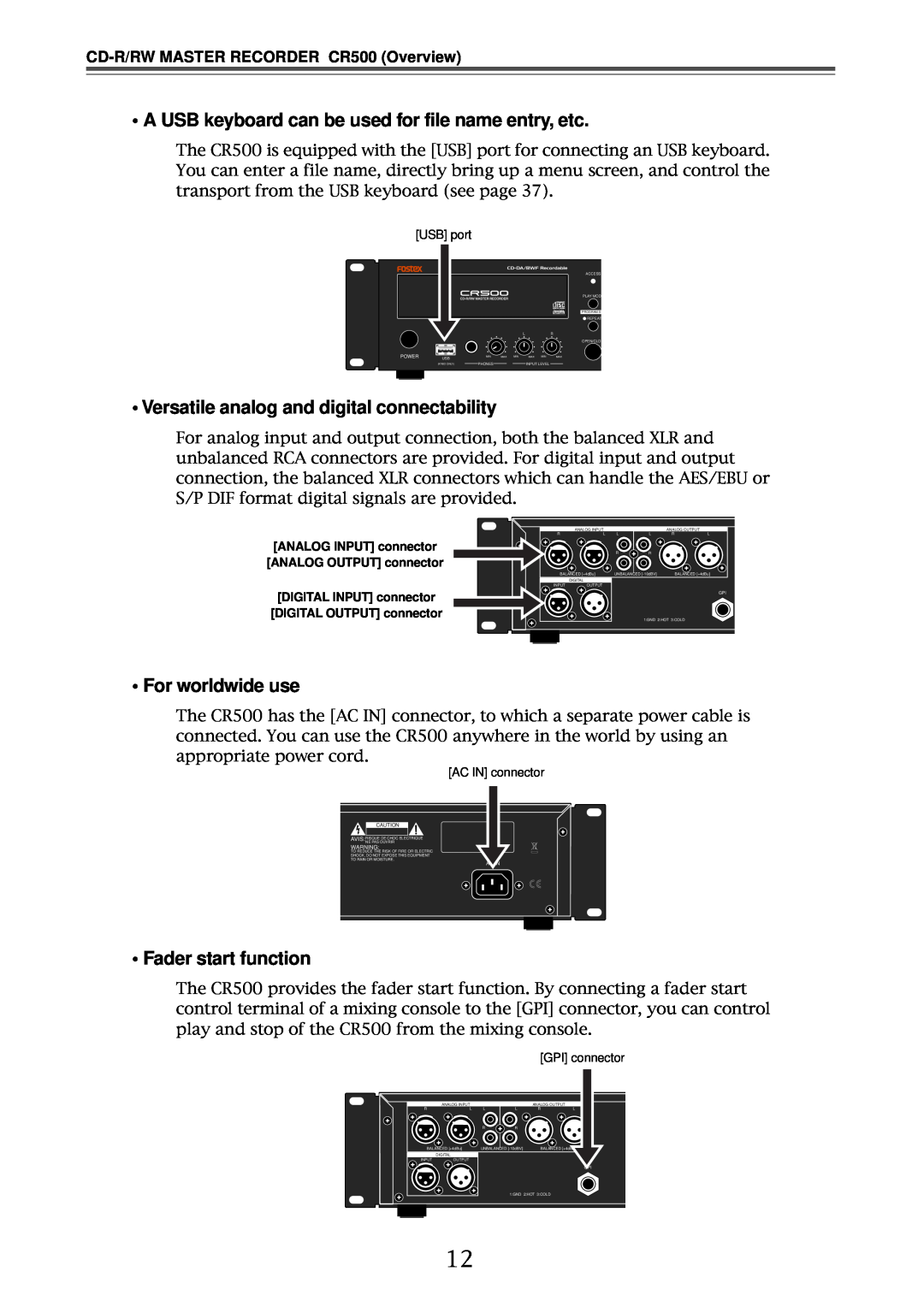Fostex CR500 • Versatile analog and digital connectability, • For worldwide use, • Fader start function, USB port 