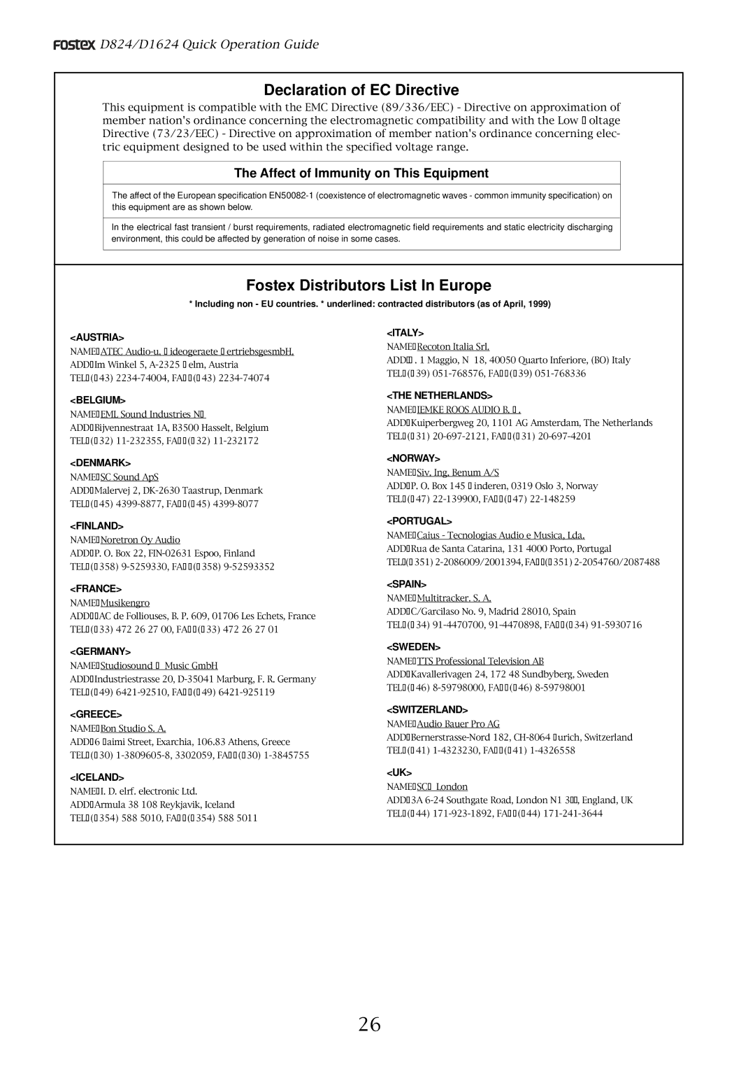 Fostex D824, D1624 Declaration of EC Directive, Fostex Distributors List In Europe, Affect of Immunity on This Equipment 