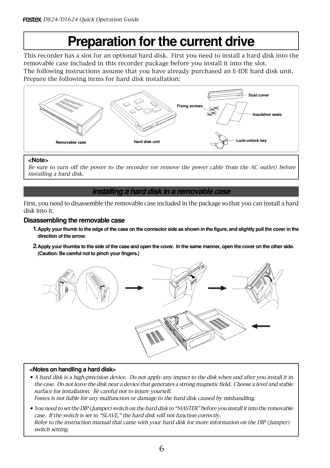 Fostex D824, D1624 manual Preparation for the current drive, Disassembling the removable case 