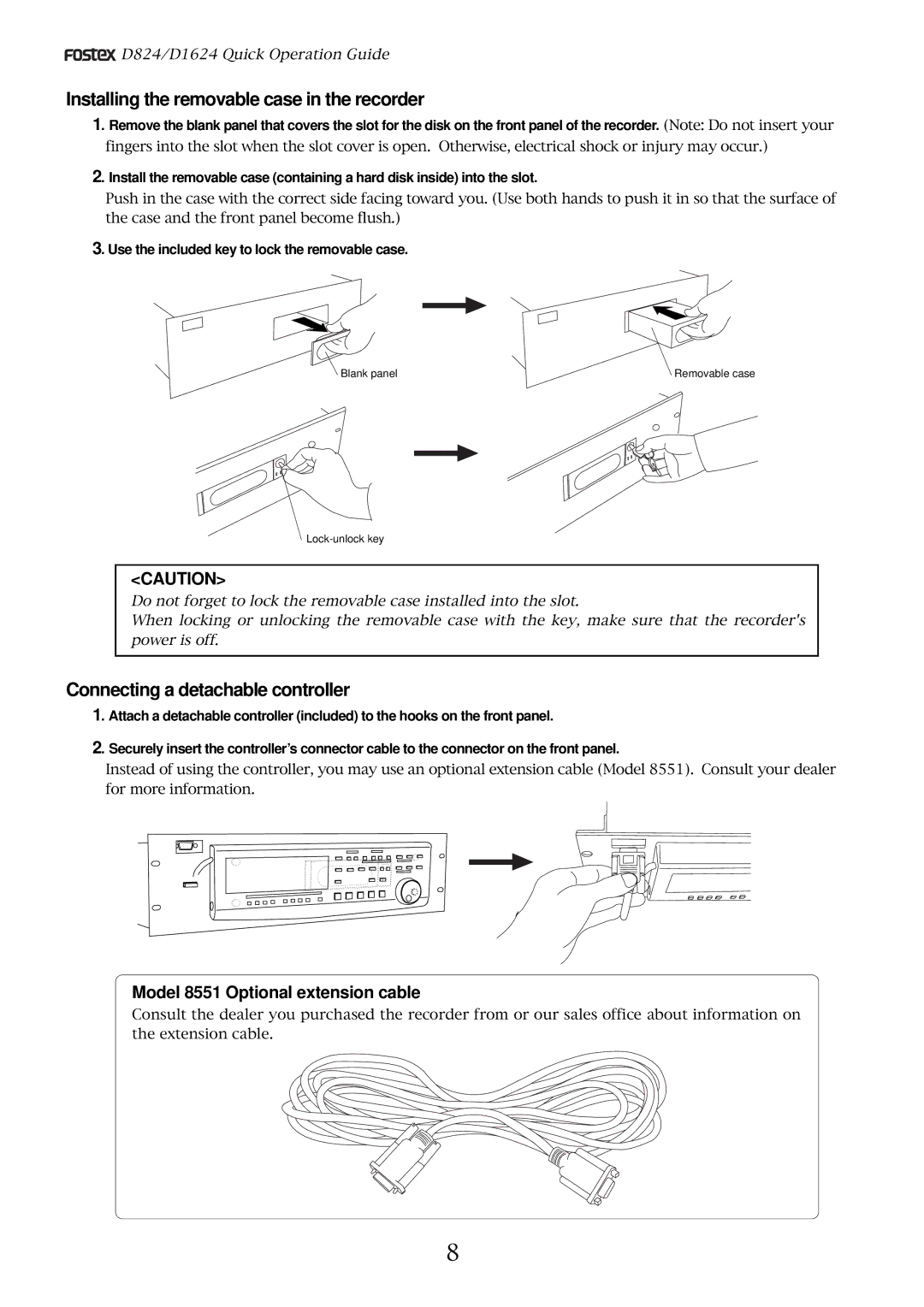 Fostex D824, D1624 manual Installing the removable case in the recorder, Connecting a detachable controller 