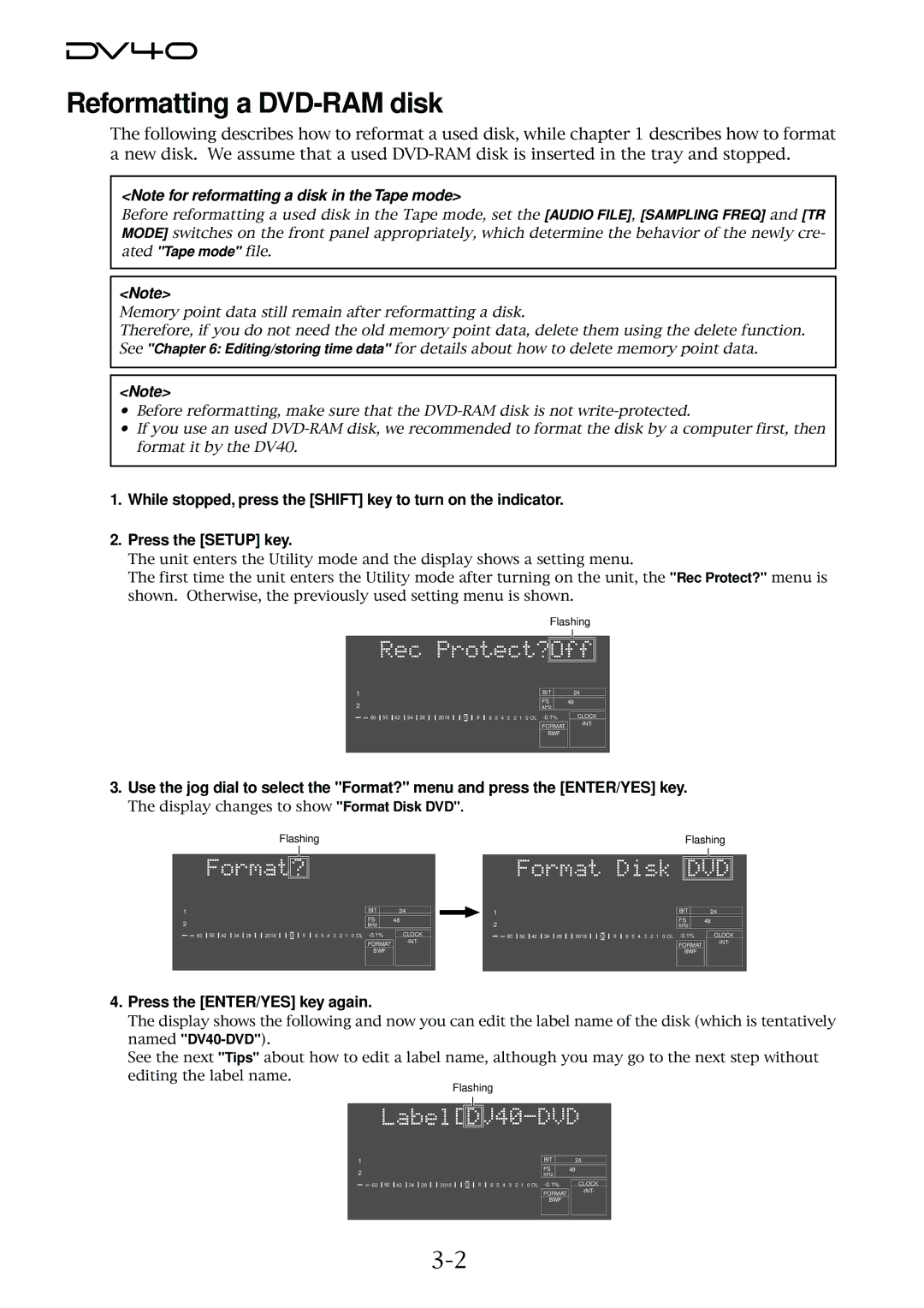 Fostex DV40 manual Reformatting a DVD-RAM disk, Press the ENTER/YES key again 