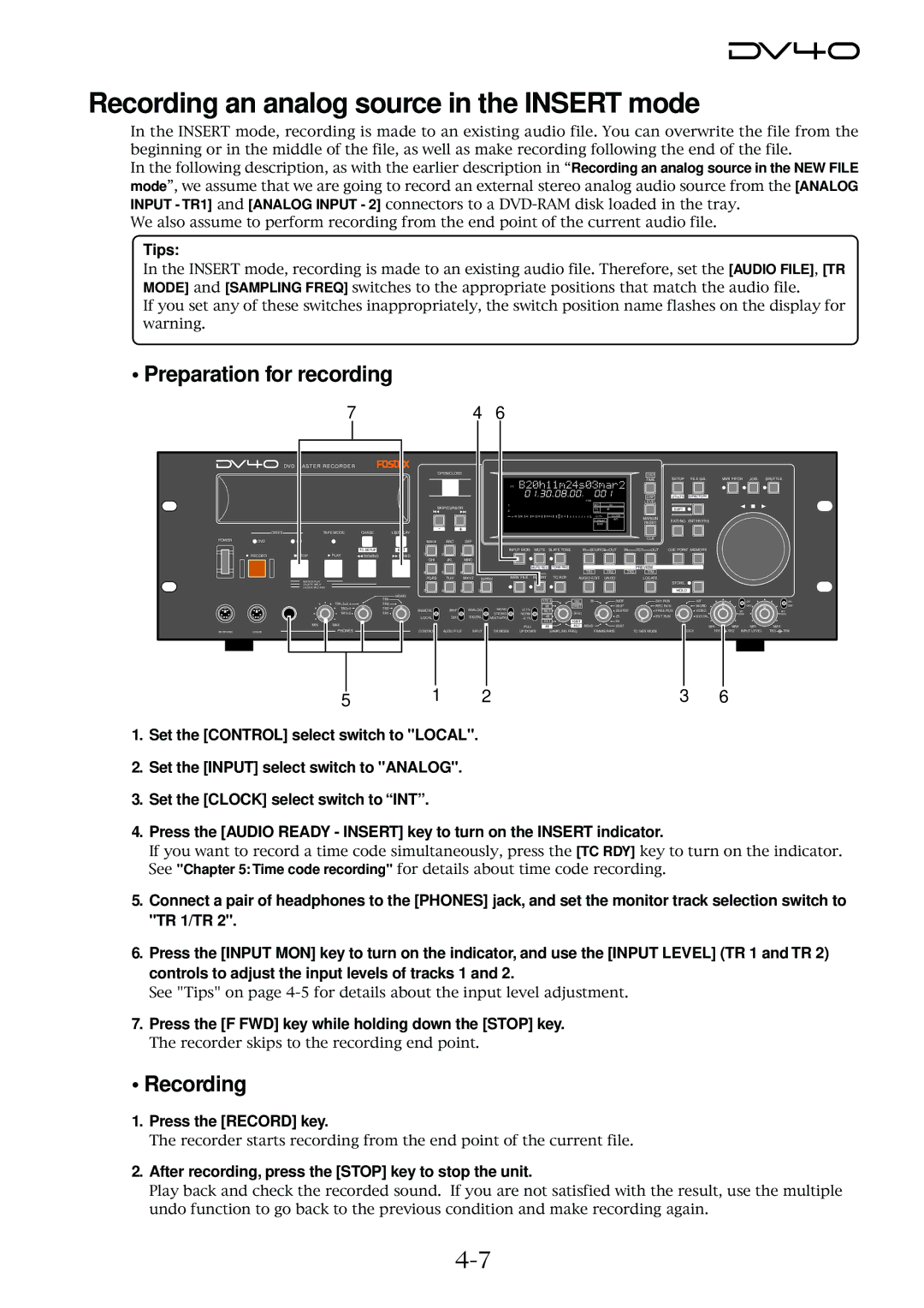 Fostex DV40 manual Recording an analog source in the Insert mode, Press the F FWD key while holding down the Stop key 