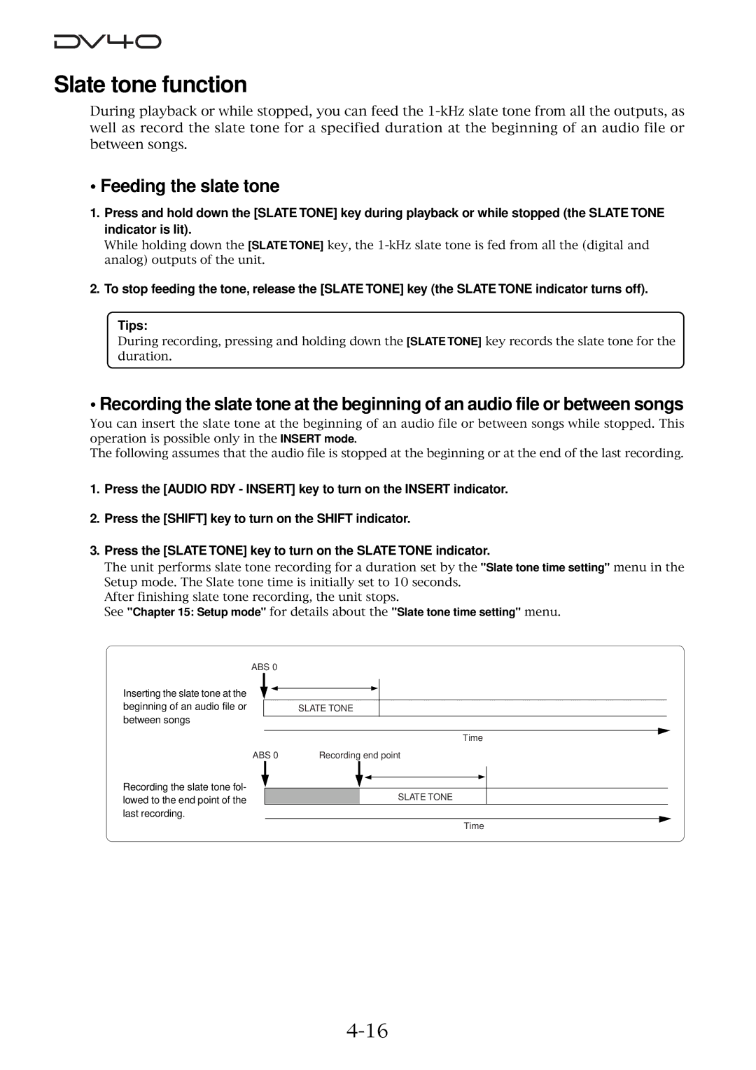 Fostex DV40 manual Slate tone function, Feeding the slate tone 