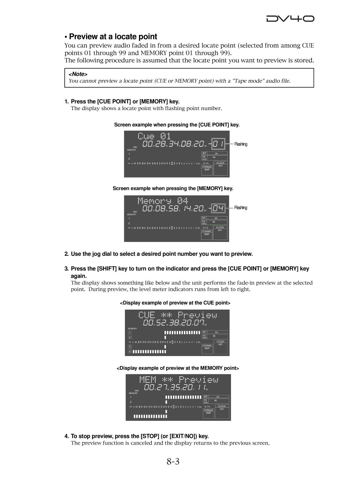 Fostex DV40 manual Preview at a locate point, Press the CUE Point or Memory key 