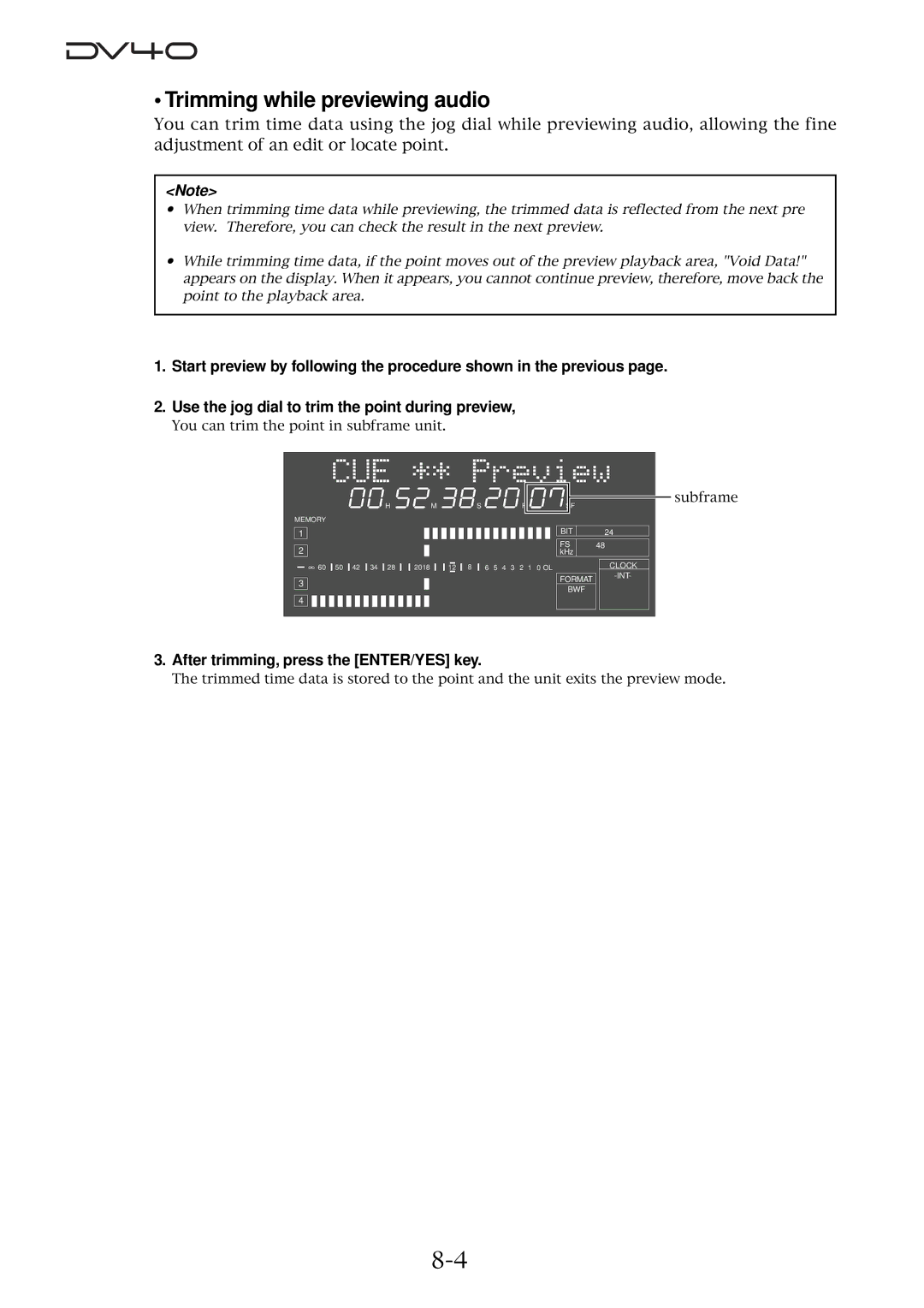 Fostex DV40 manual Trimming while previewing audio, After trimming, press the ENTER/YES key 