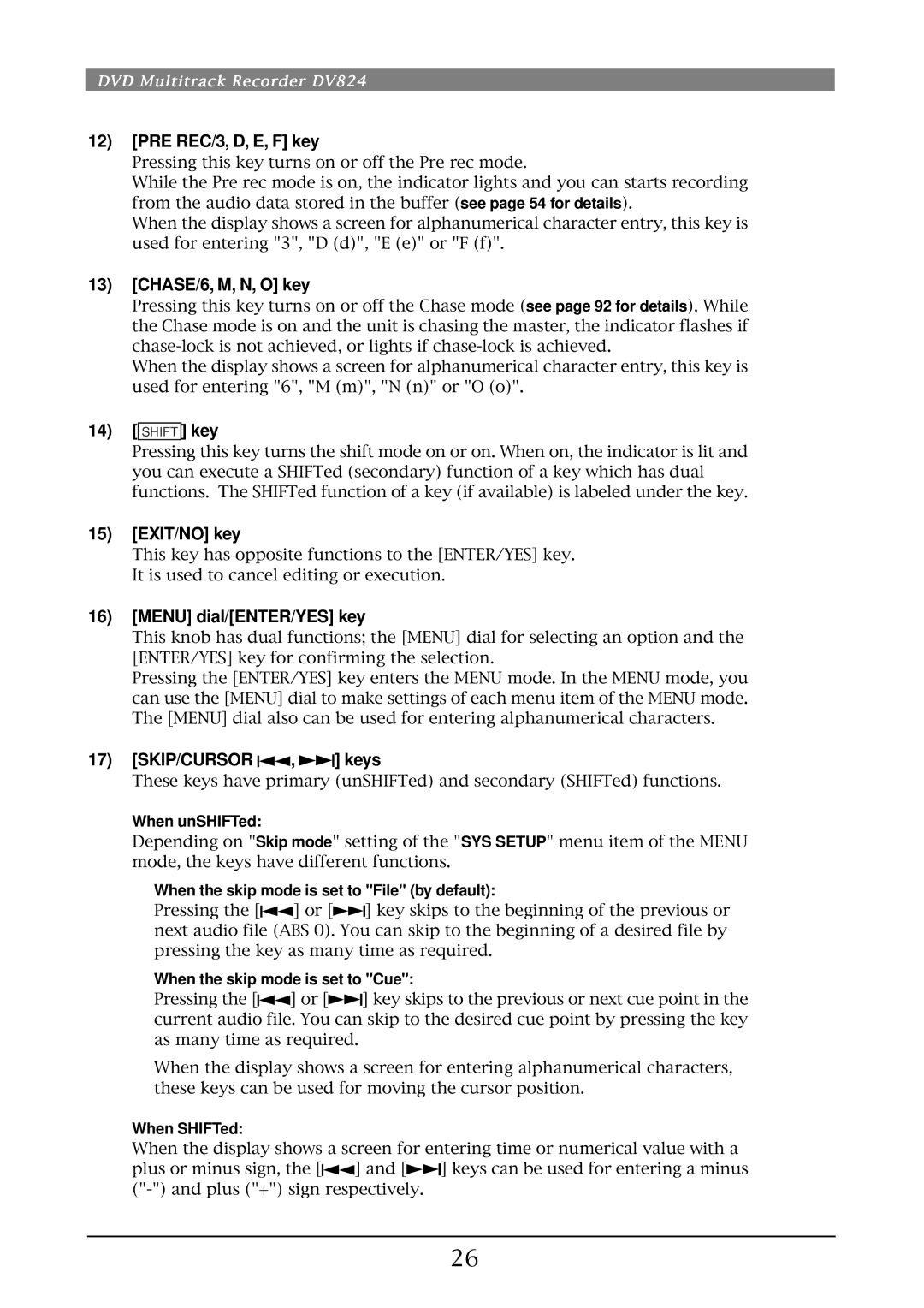 Fostex DV824 owner manual PRE REC/3, D, E, F key, CHASE/6, M, N, O key, Shift key, EXIT/NO key, Menu dial/ENTER/YES key 