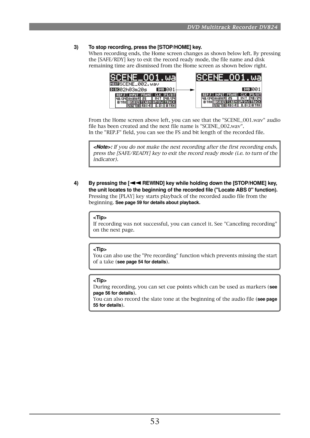 Fostex DV824 owner manual To stop recording, press the STOP/HOME key, Tip 