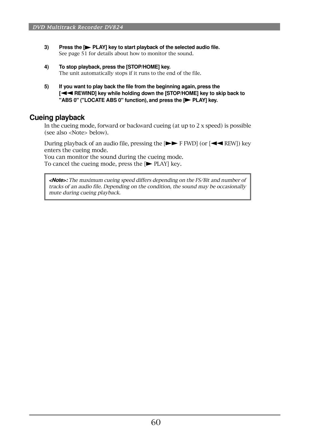 Fostex DV824 owner manual Cueing playback, To stop playback, press the STOP/HOME key 